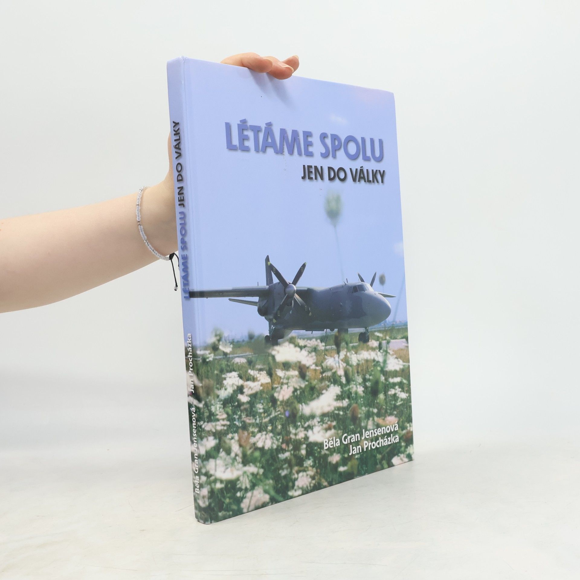 Běla Gran Jensen Létáme spolu jen do války
