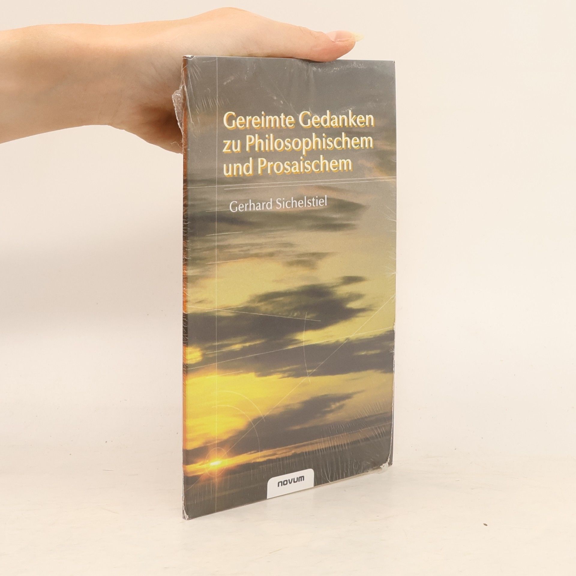 Gereimte Gedanken zu Philosophischem und Prosaischem