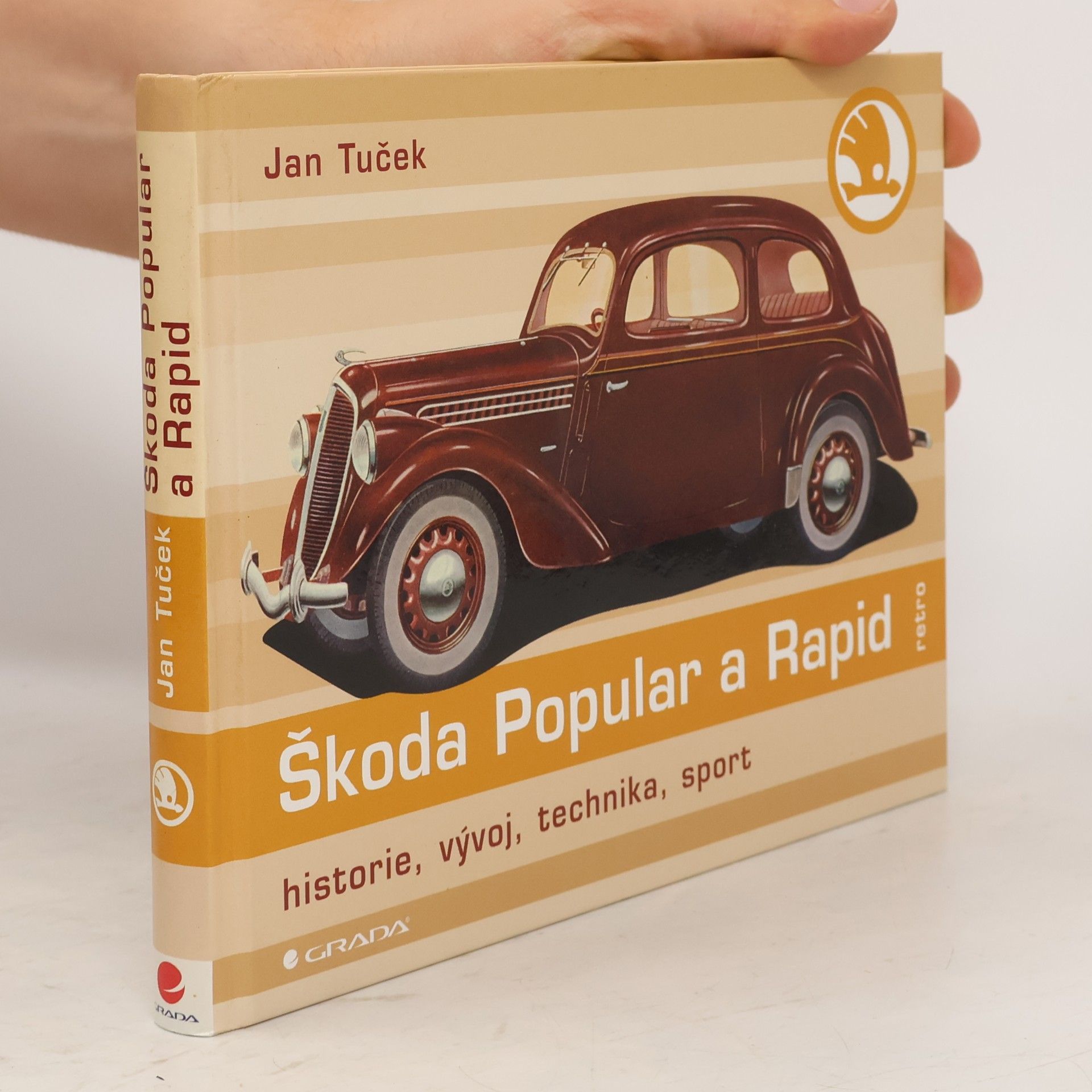 Jan Tuček Škoda Popular a Rapid : historie, vývoj, technika, sport