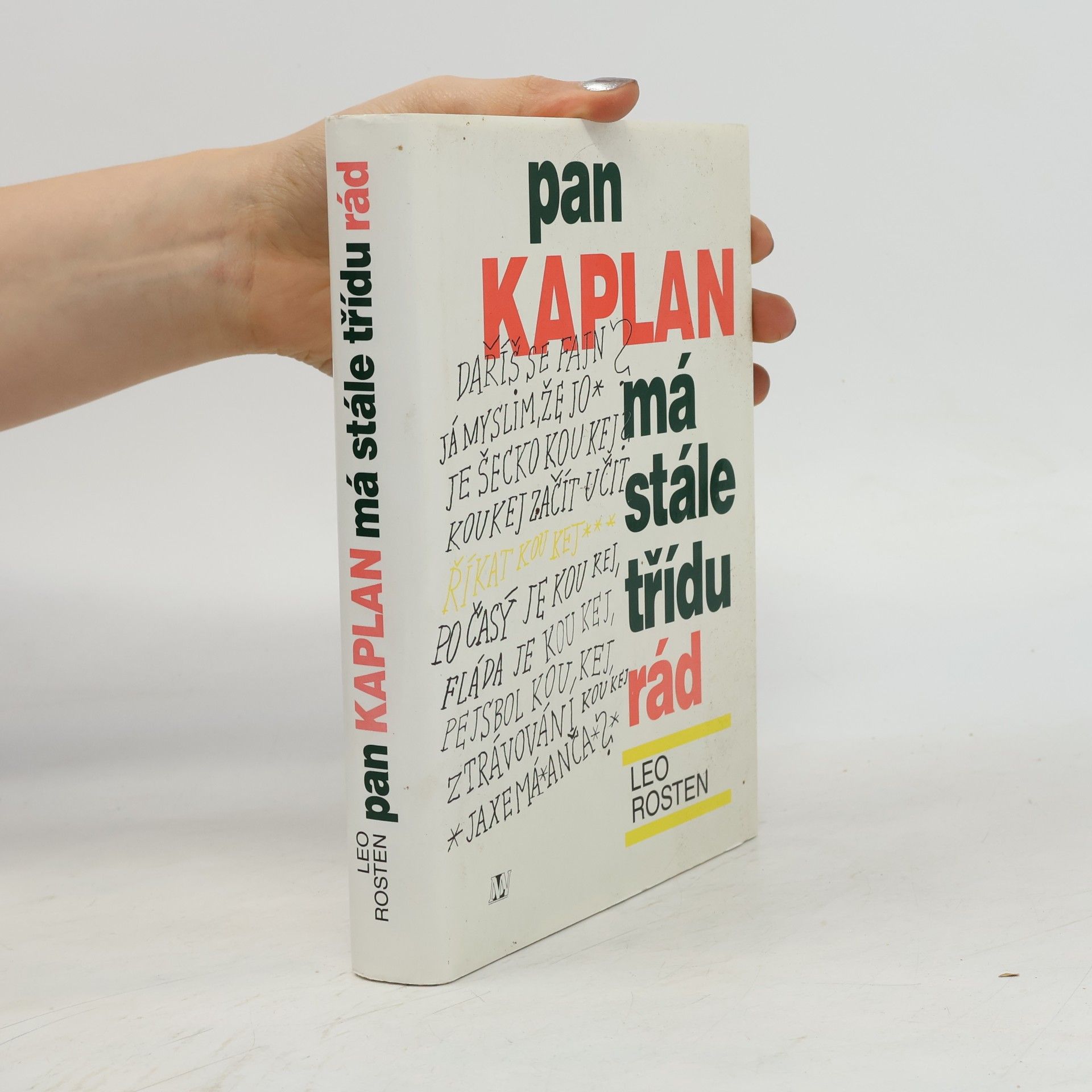 Leo Calvin Rosten Pan Kaplan má stále třídu rád