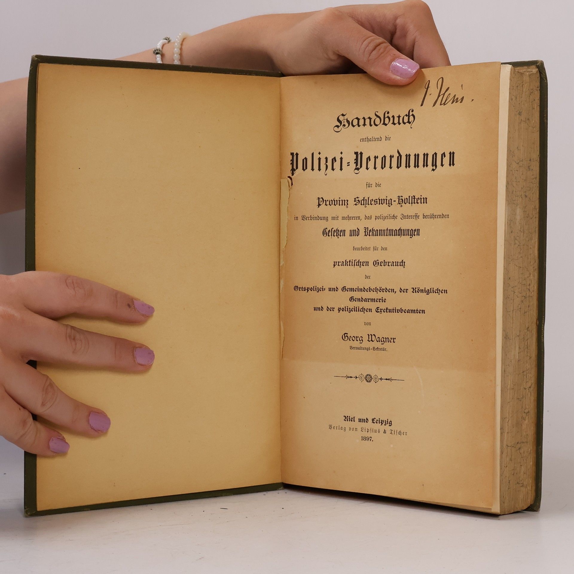 Georg Wagner Handbuch enthaltend die Polizei-Verordnungen für die Provinz Schleswig-Holstein