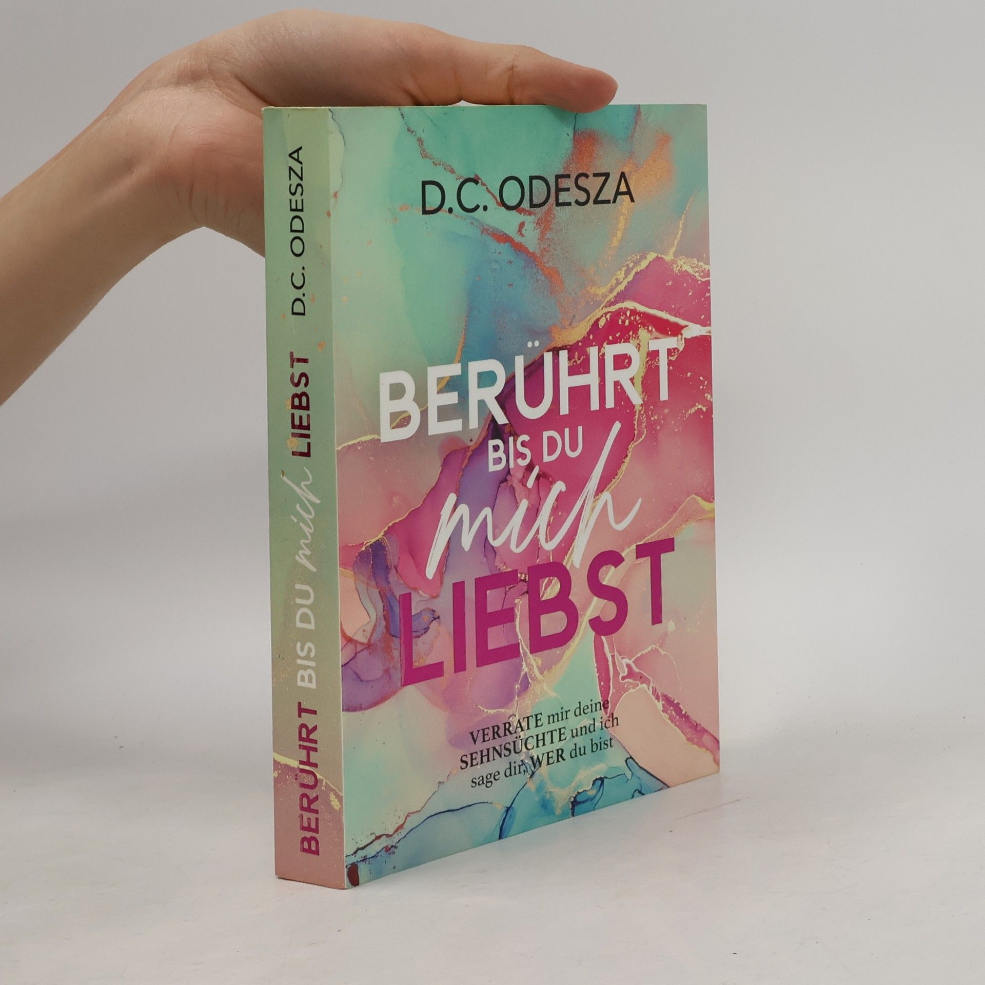 D. C. Odesza Berührt bis du mich Liebst