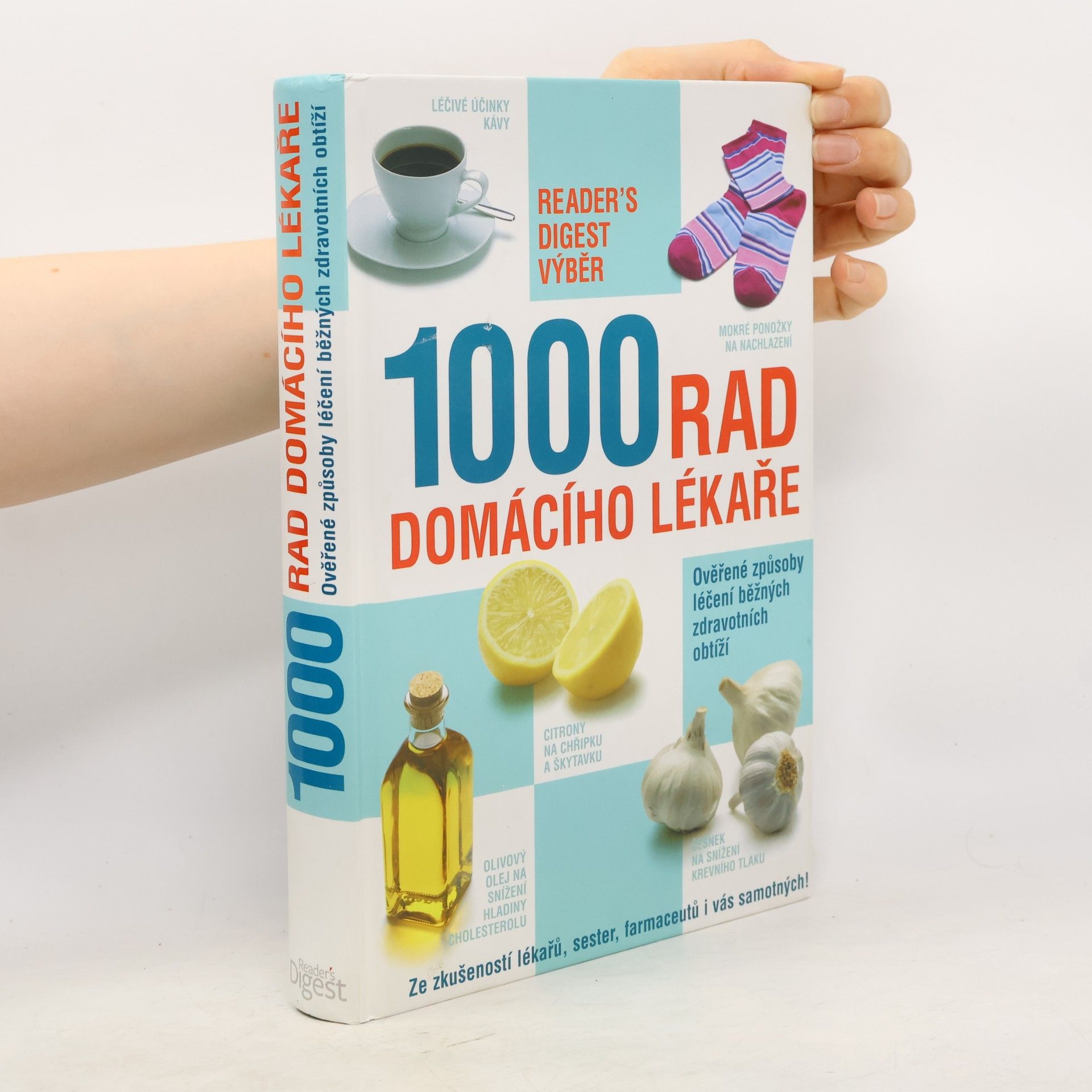 Autorenkollektiv 1000 rad domácího lékaře. Ověřené způsoby léčení běžných zdravotních obtíží