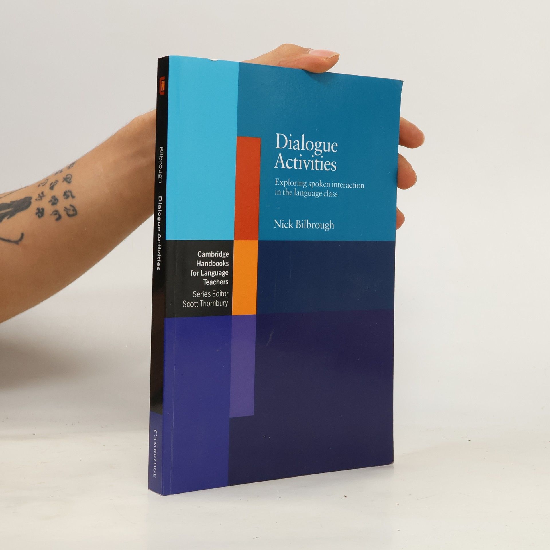 Nick Bilbrough Dialogue Activities : Exploring Spoken Interaction in the Language Class