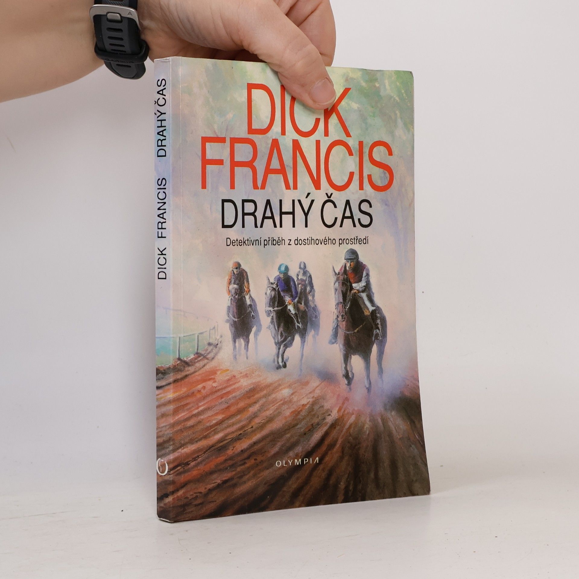 Dick Francis Drahý čas