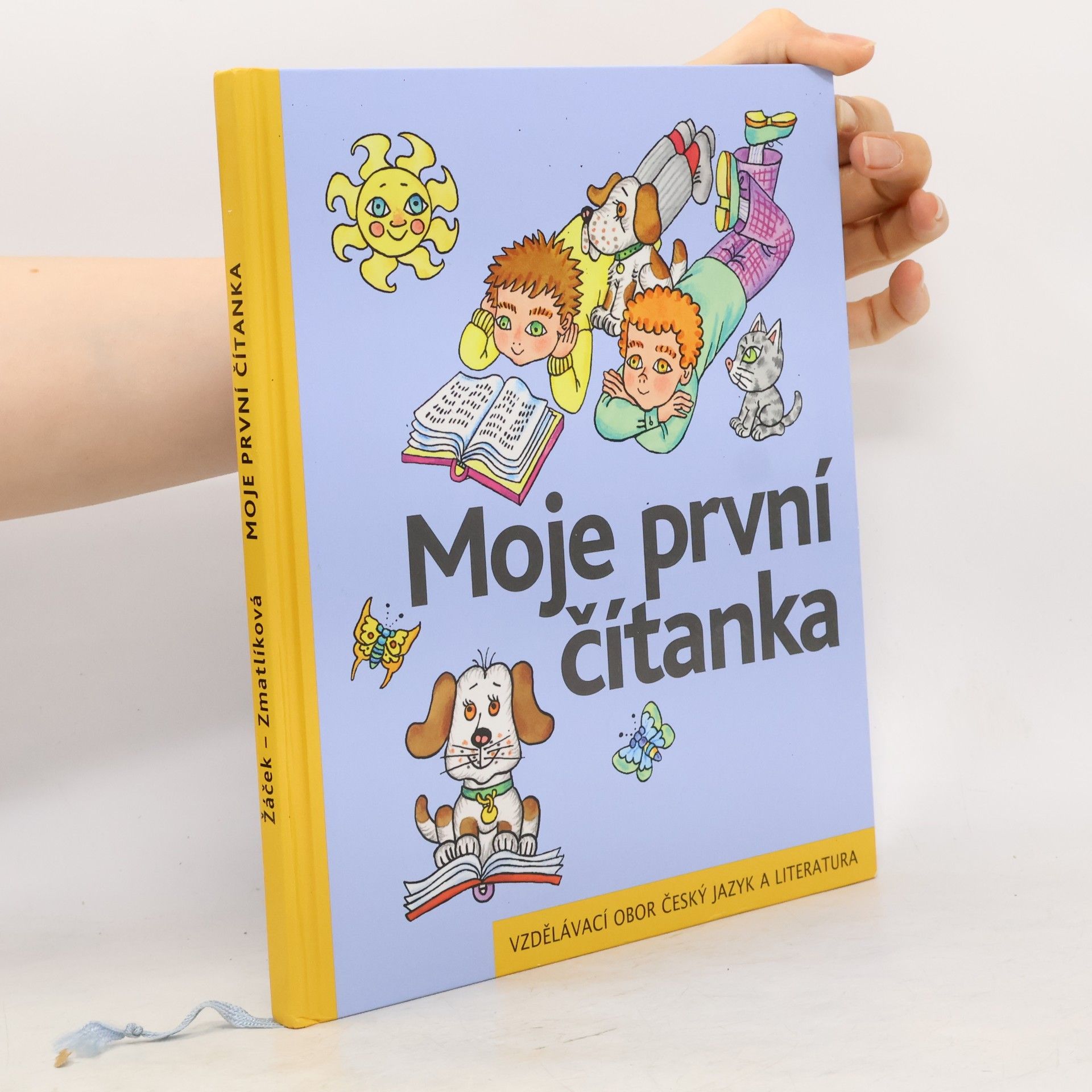 Helena Zmatlíková Moje první čítanka. Učebnice pro vzdělávací obor Český jazyk a literatura