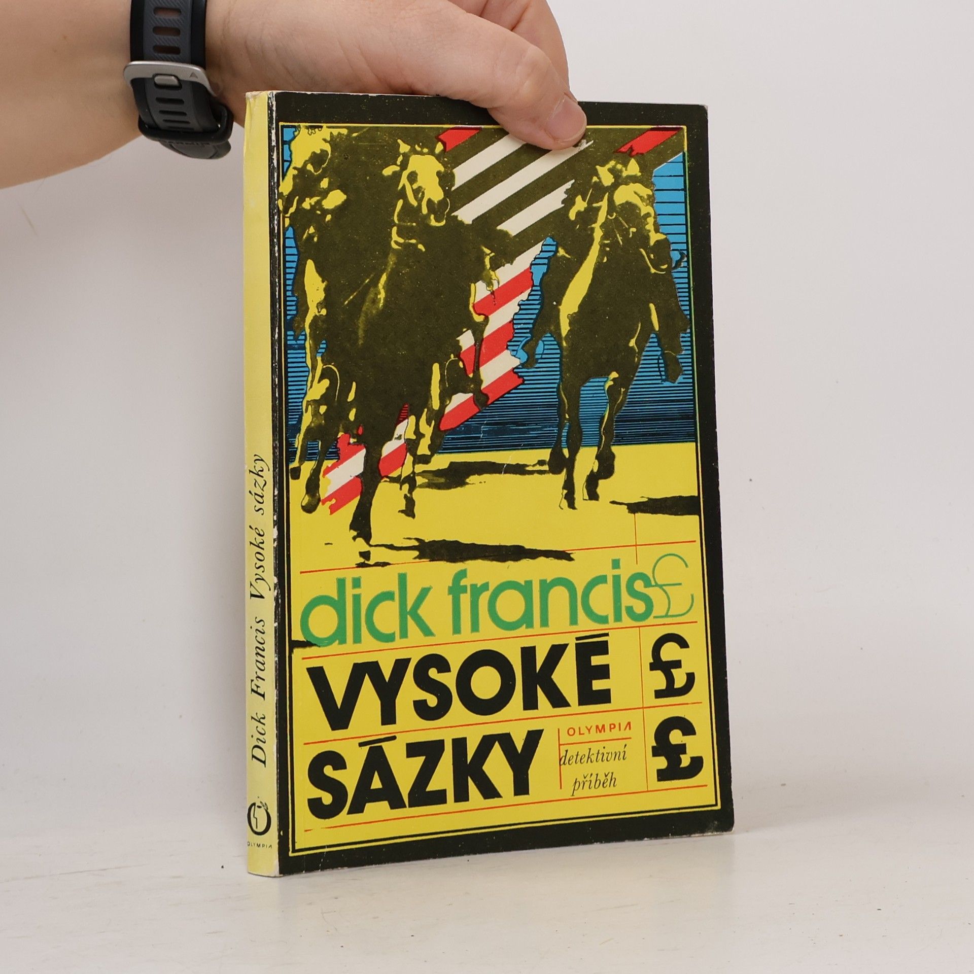 Dick Francis Vysoké sázky