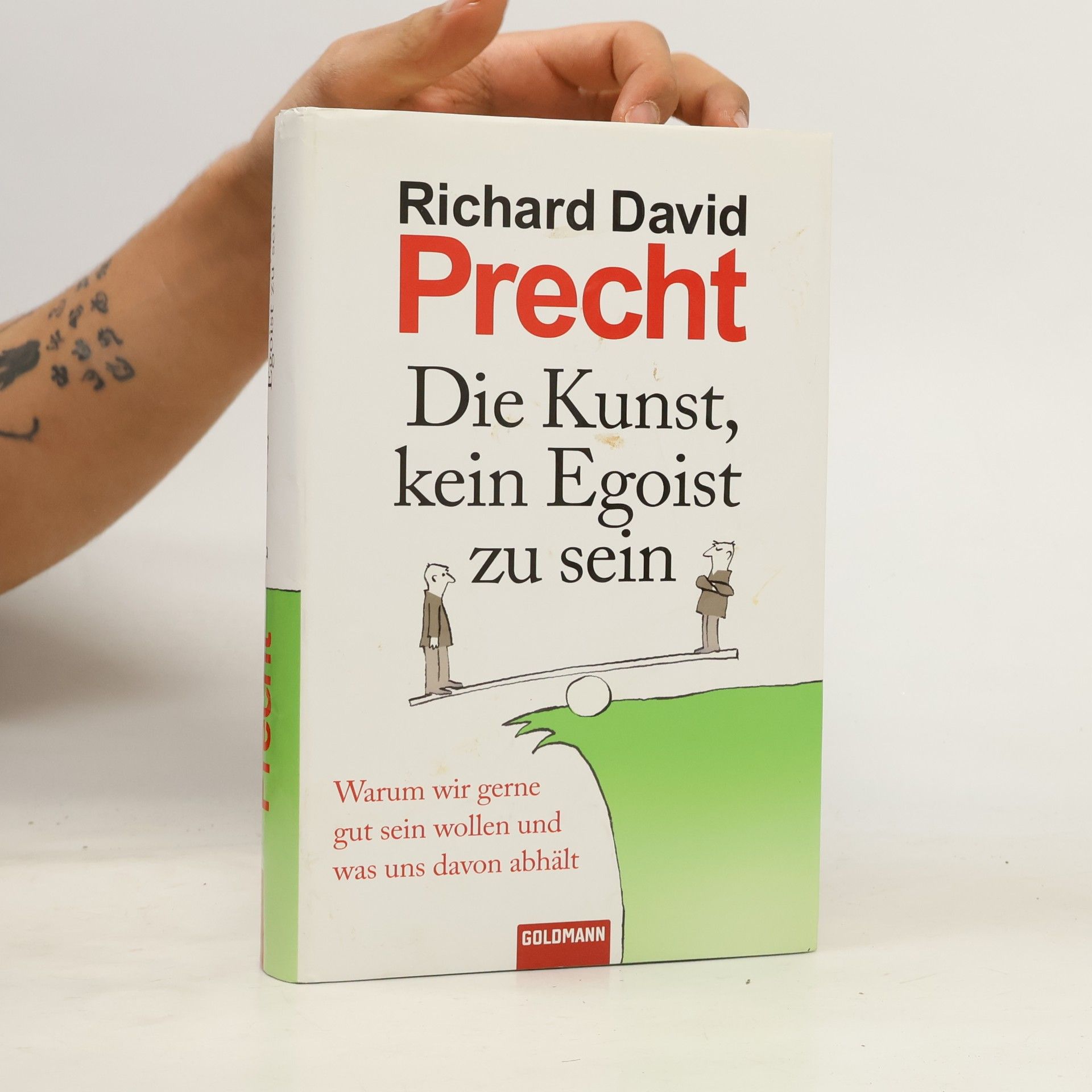 Richard David Precht Die Kunst, kein Egoist zu sein