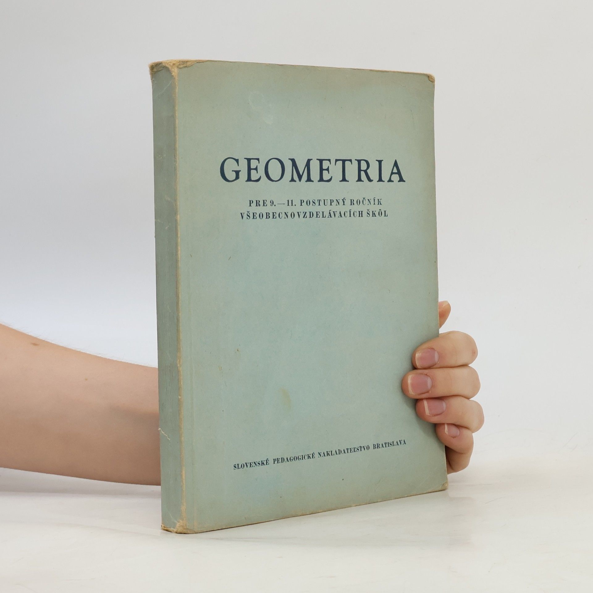 Various authors Geometria pre 9. - 11. postupný ročník všeobecnovzdelávacích škol