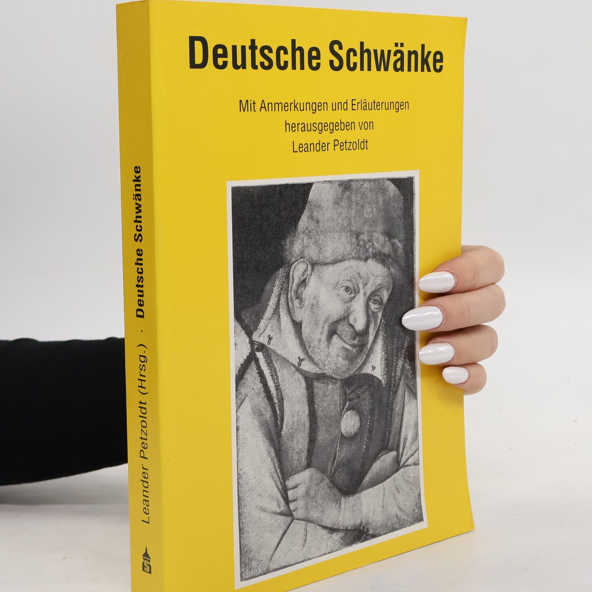 Leander Petzoldt Deutsche Schwänke: Mit Anmerkungen und Erläuterungen