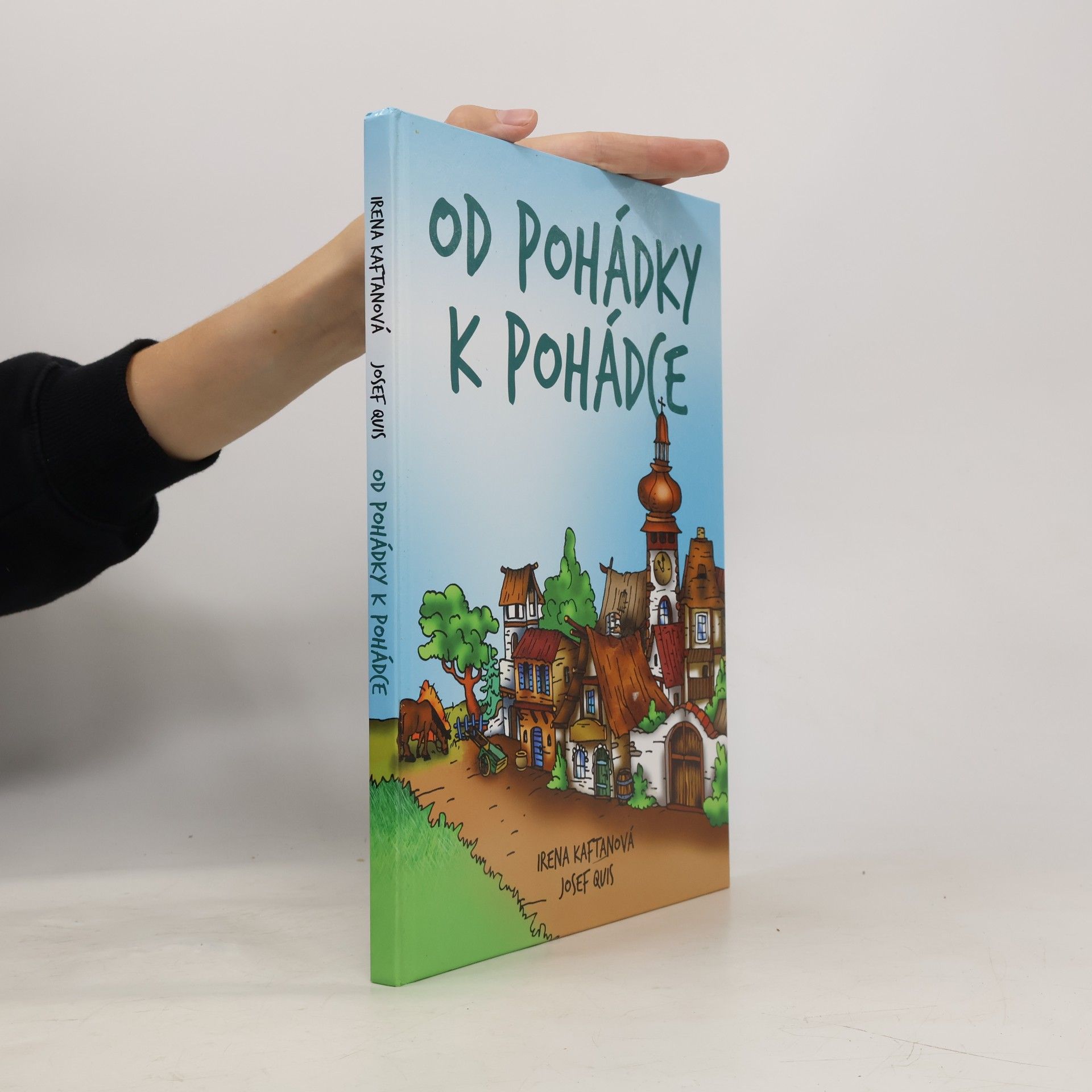 Irena Kaftanová Od pohádky k pohádce