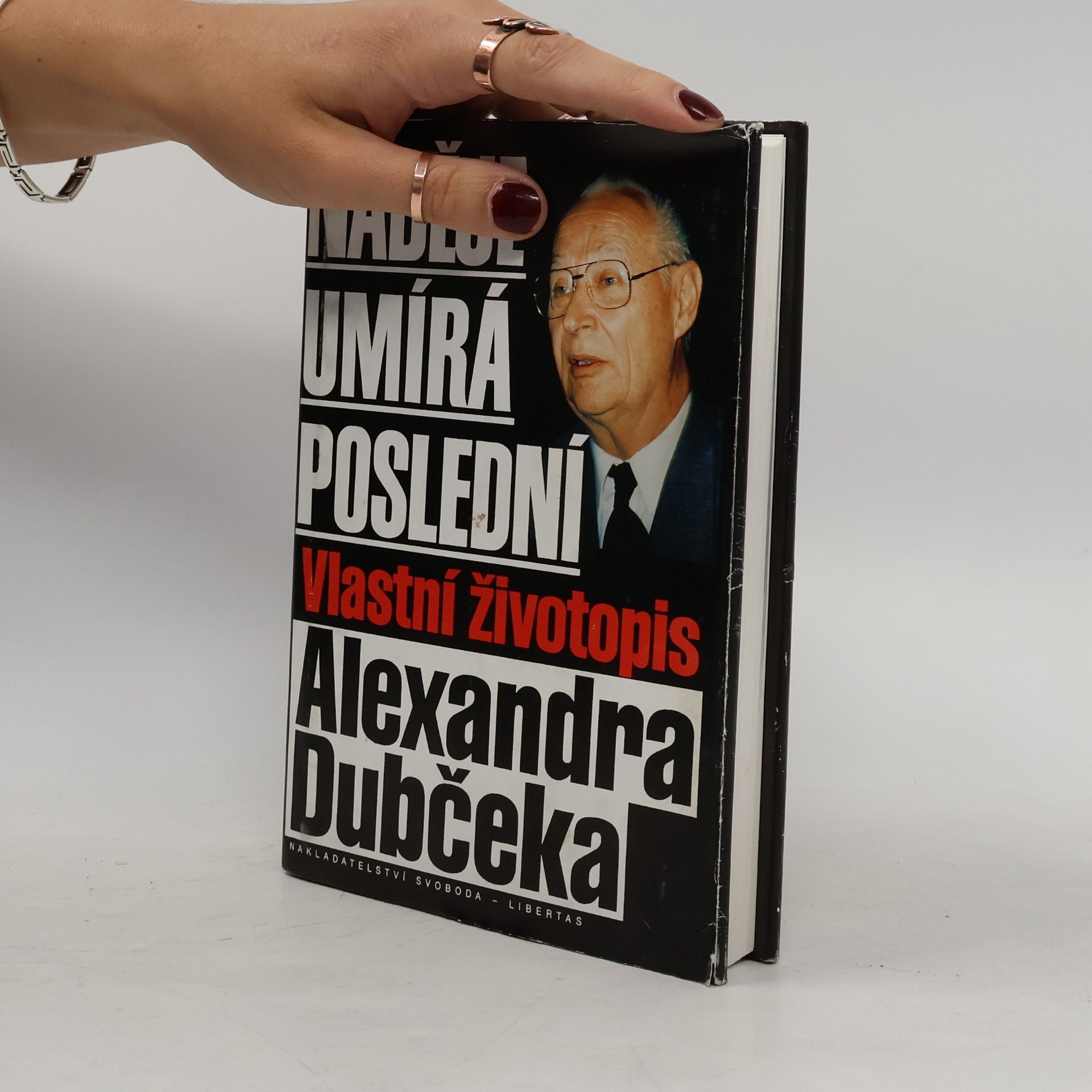 Alexander Dubček Naděje umírá poslední. Vlastní životopis Alexandra Dubčeka
