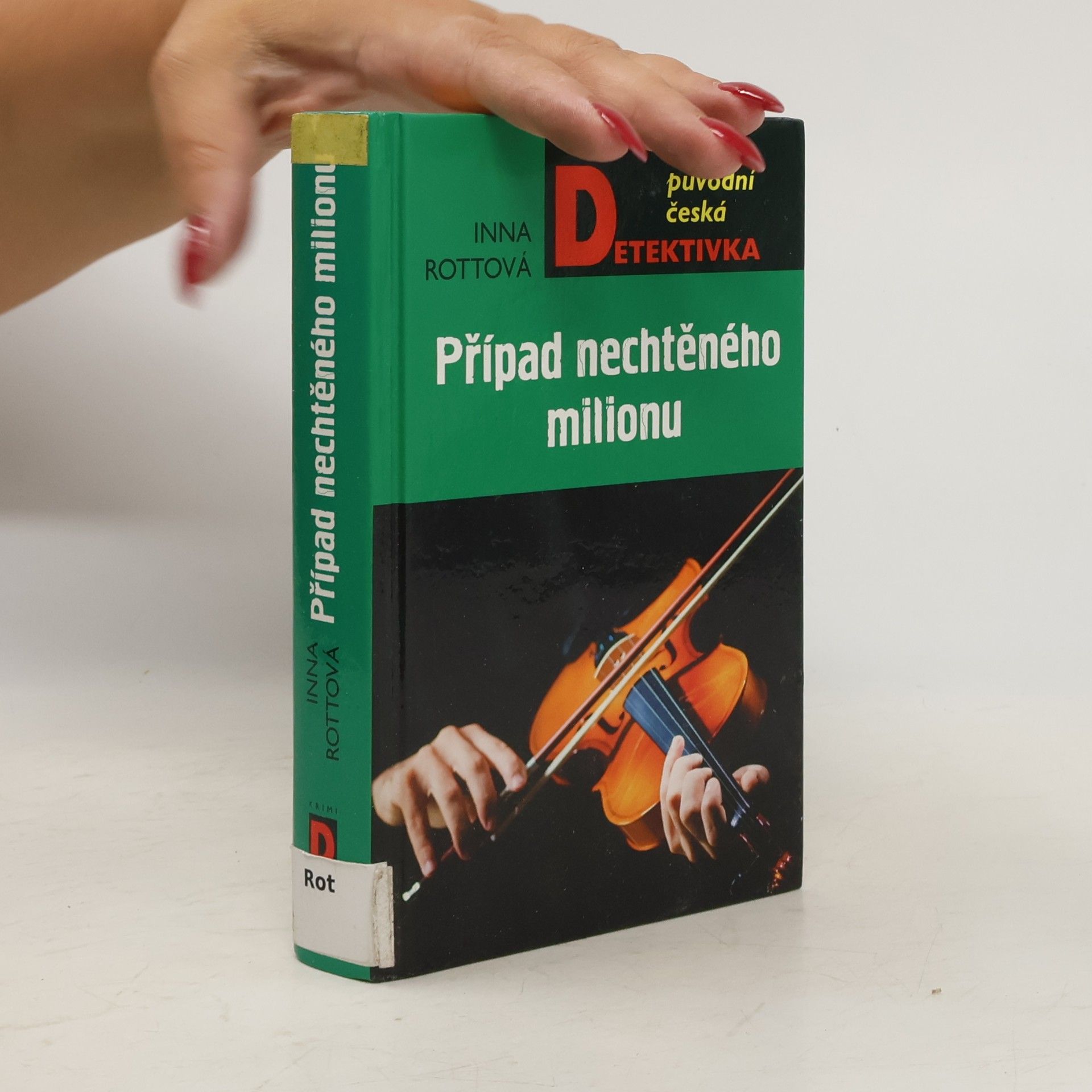 Inna Rottová Případ nechtěného milionu