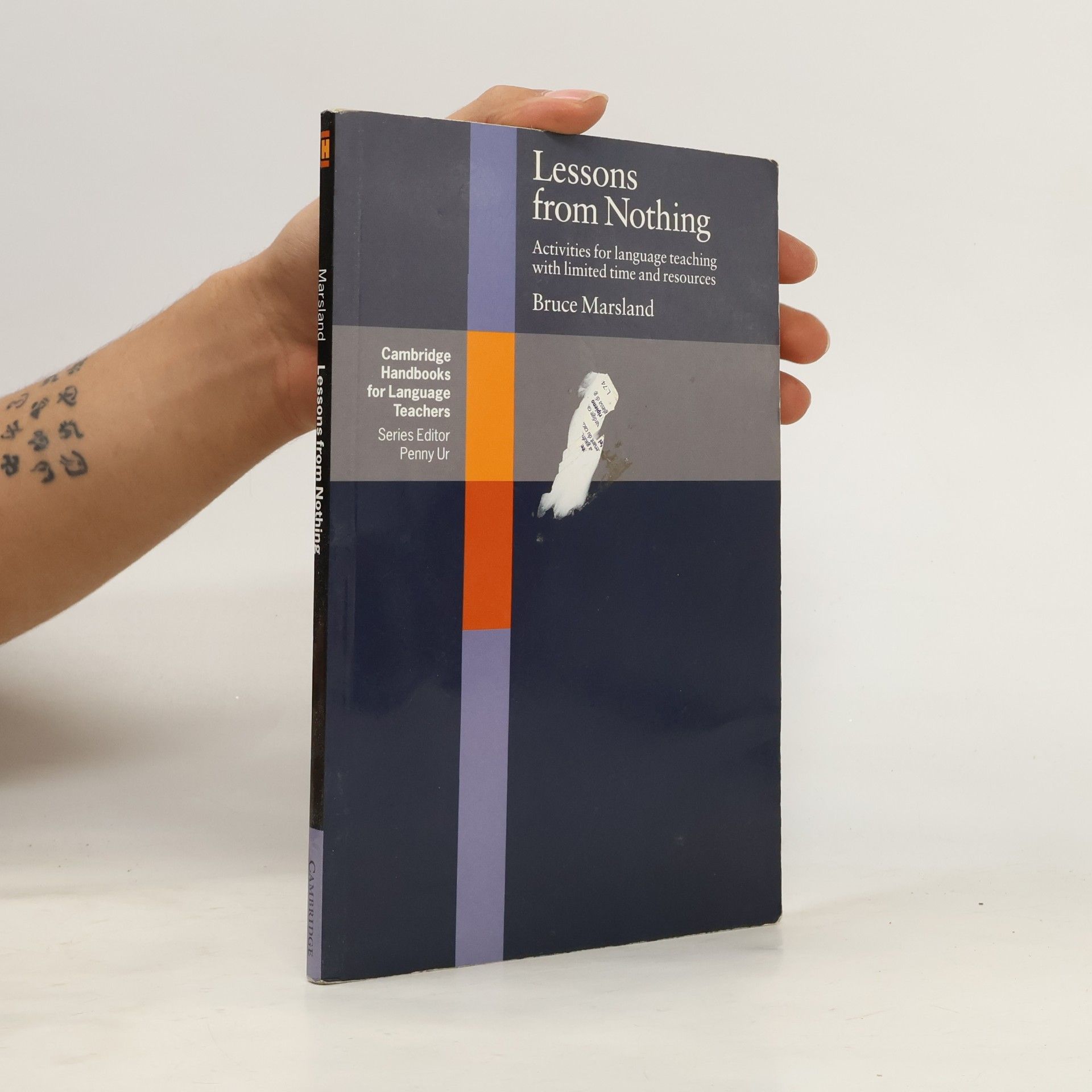 Bruce Marsland Lessons from Nothing. Activities for language teaching with limited time and resources