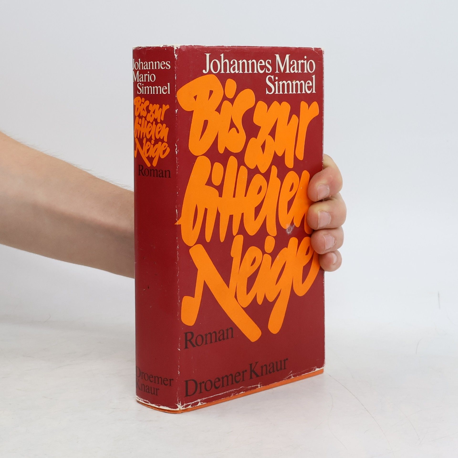 Johannes Mario Simmel Bis zur bitteren Neige