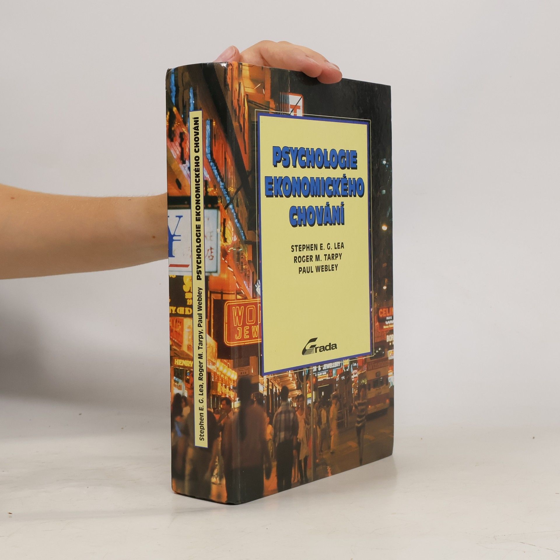 Stephen E. Lea Psychologie ekonomického chování.