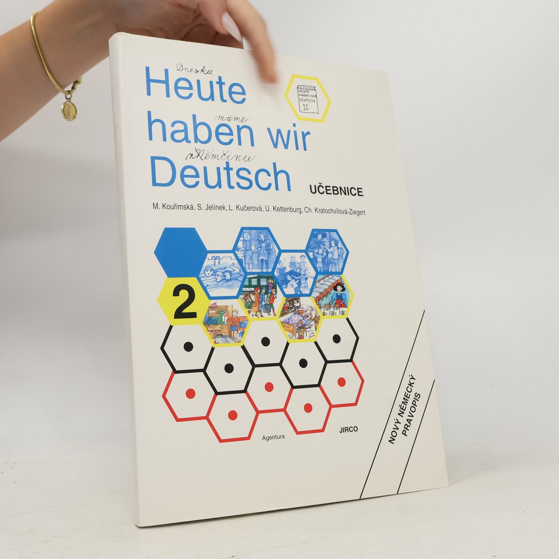 Milada Kouřimská Heute haben wir Deutsch. 2. Lehrbuch
