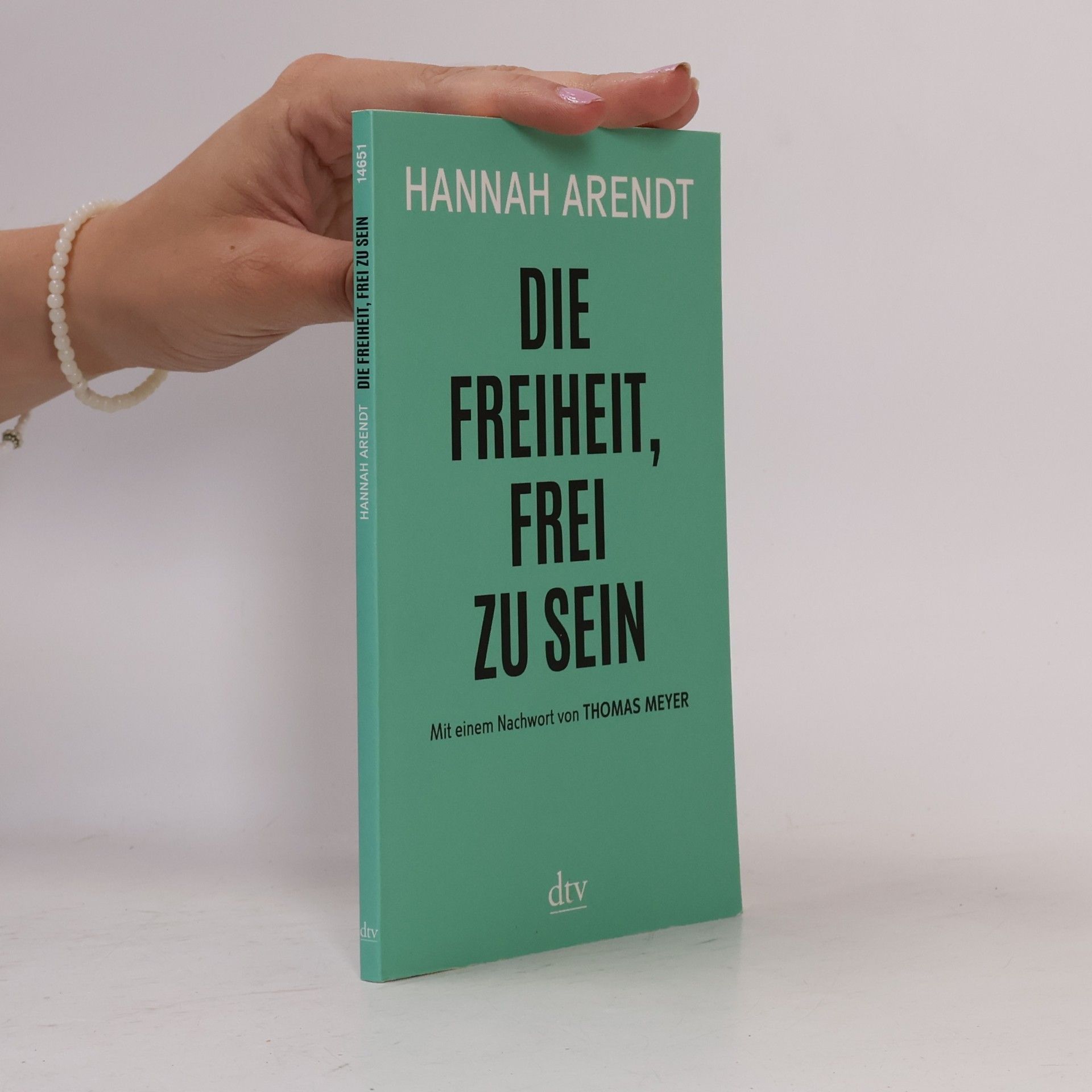 Hannah Arendt Die Freiheit, frei zu sein