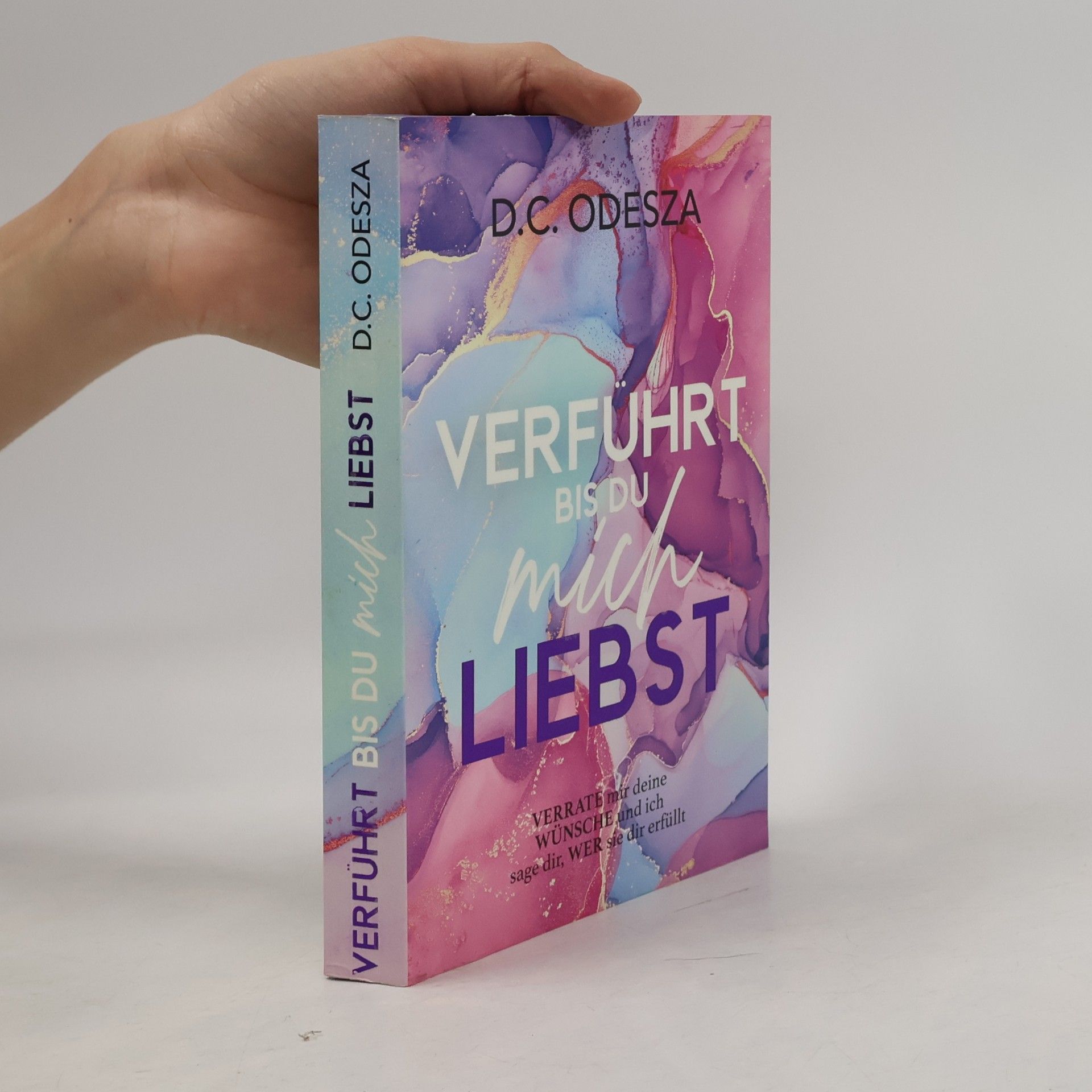 D. C. Odesza Verführt bis du mich Liebst