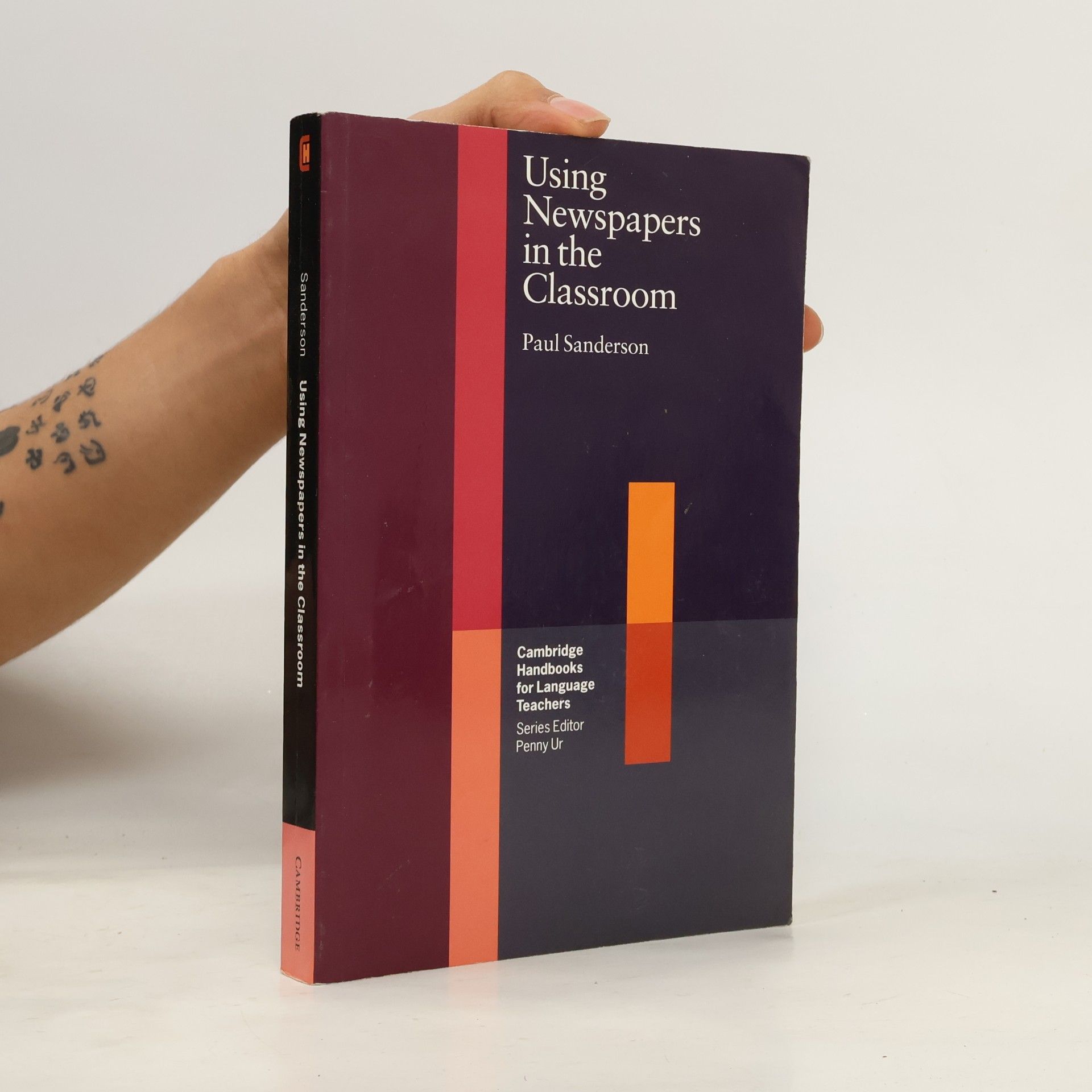 Cambridge Handbooks for Language Teachers: Using Newspapers in the Classroom