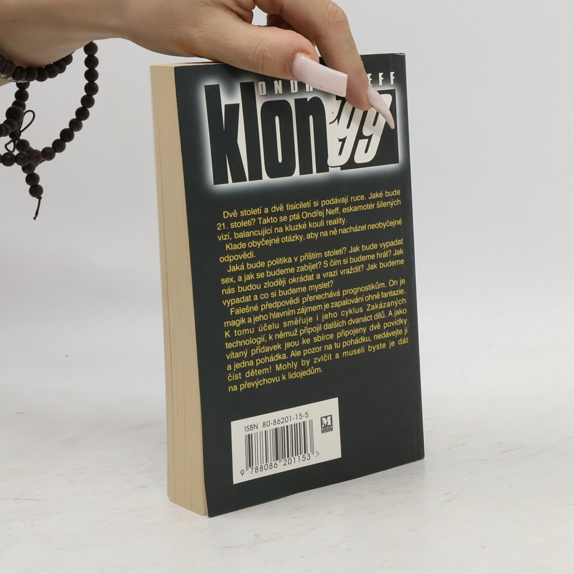 Ondřej Neff Klon '99. Jaké bude 21. století? Sedm scénářů pro konec světa