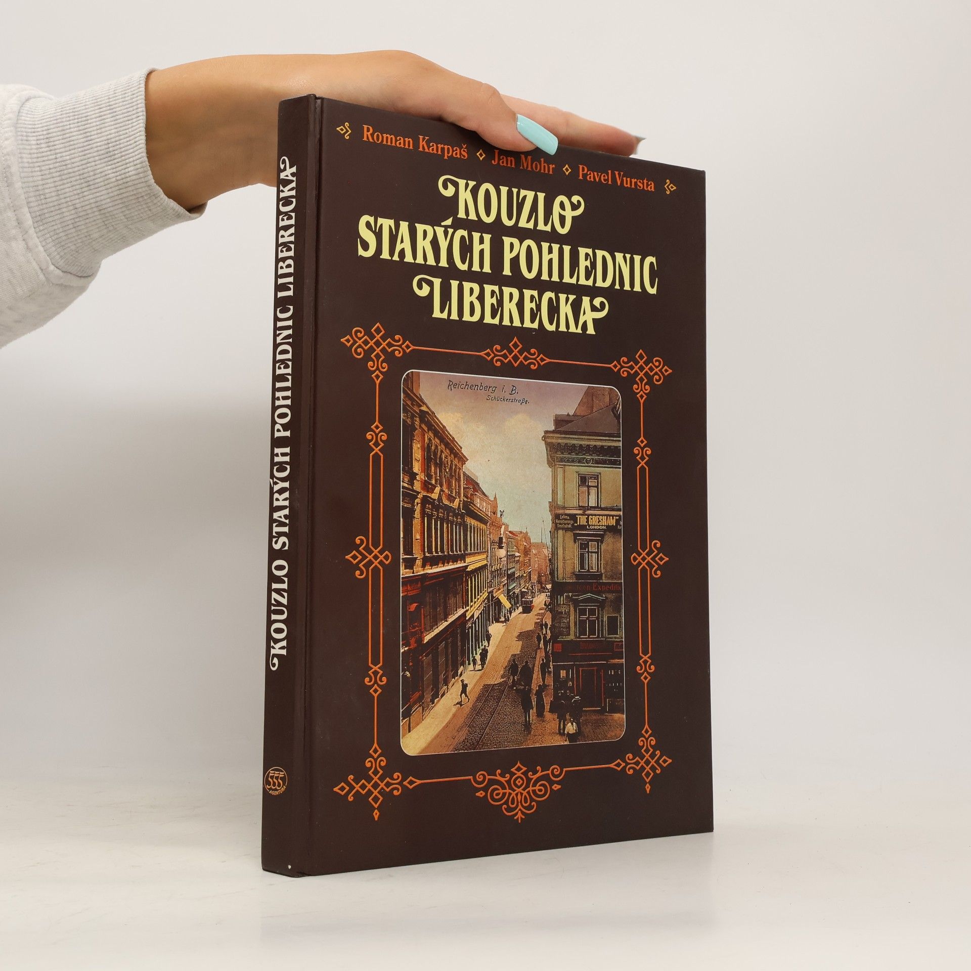 Kolektiv autorů Kouzlo starých pohlednic Liberecka
