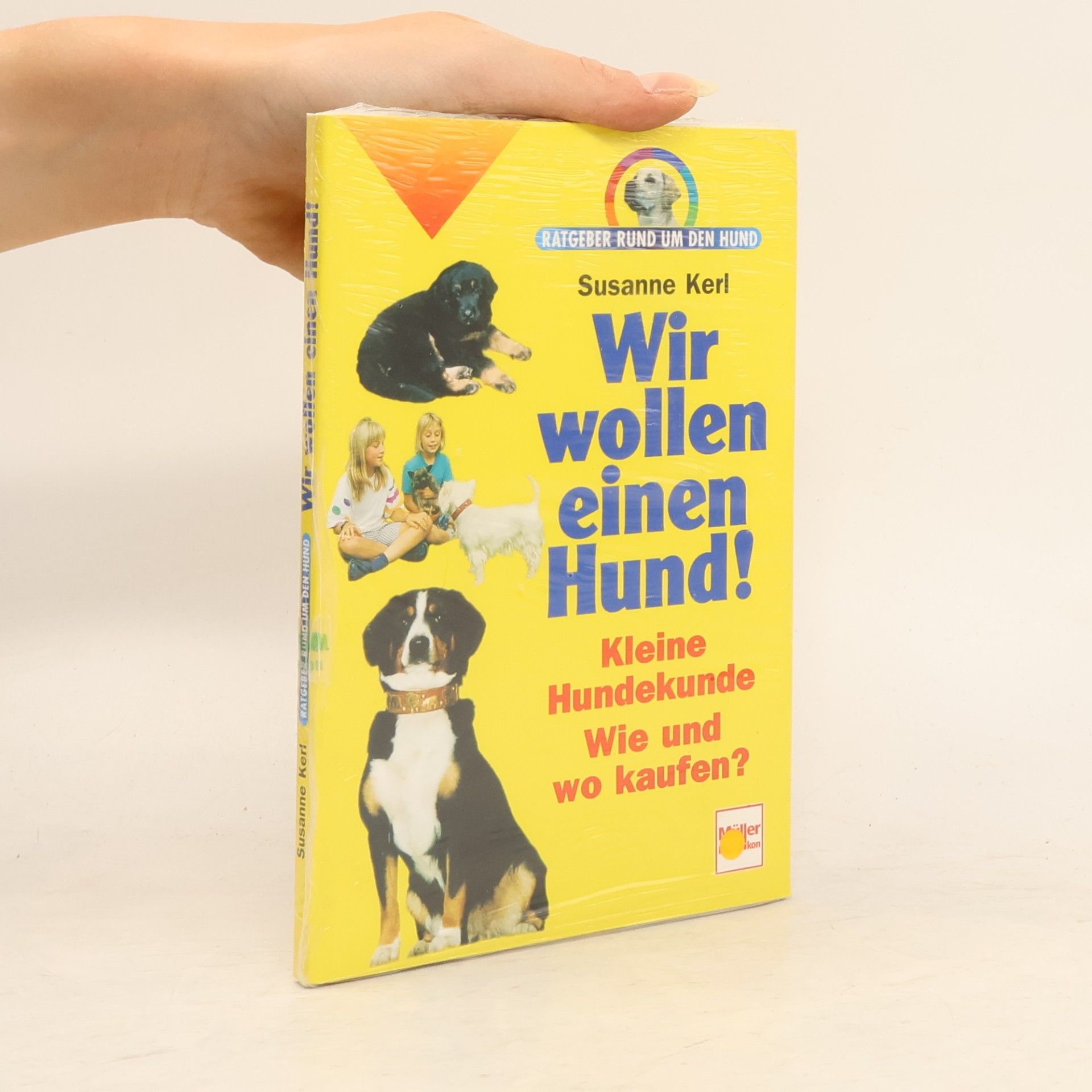 Susanne Kerl Wir wollen einen Hund