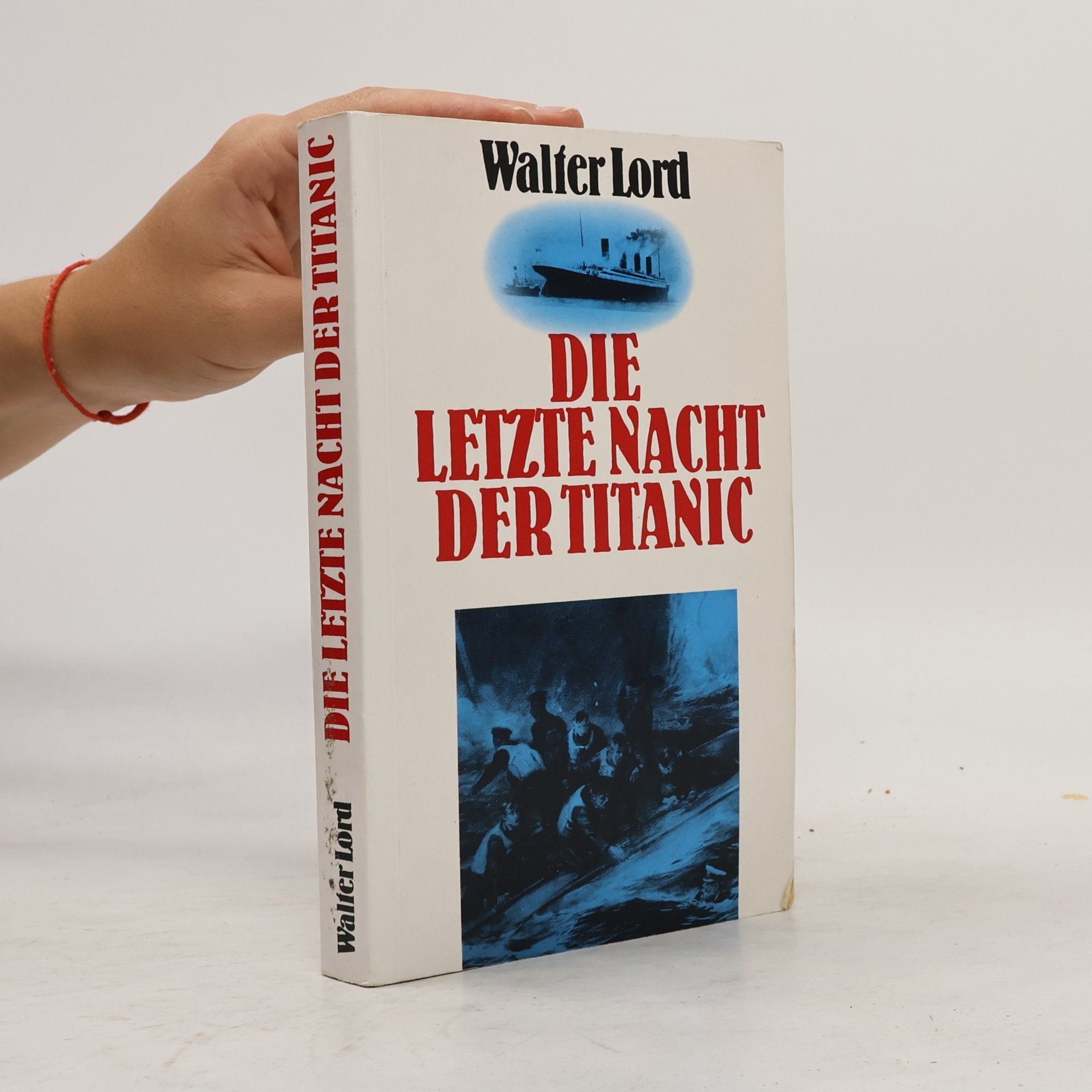 Walter Lord Die Letzte Nacht Der Titanic