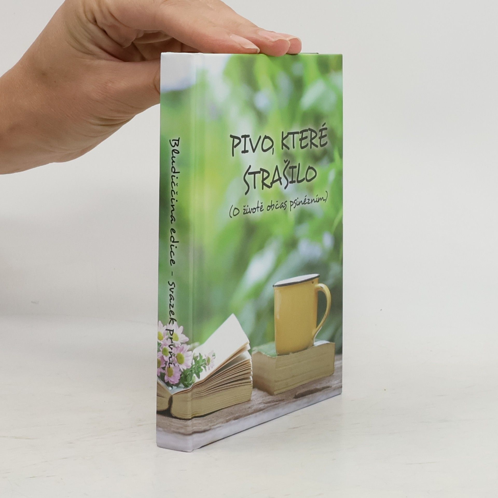 Various authors Pivo, které strašilo (O životě občas psinézním)