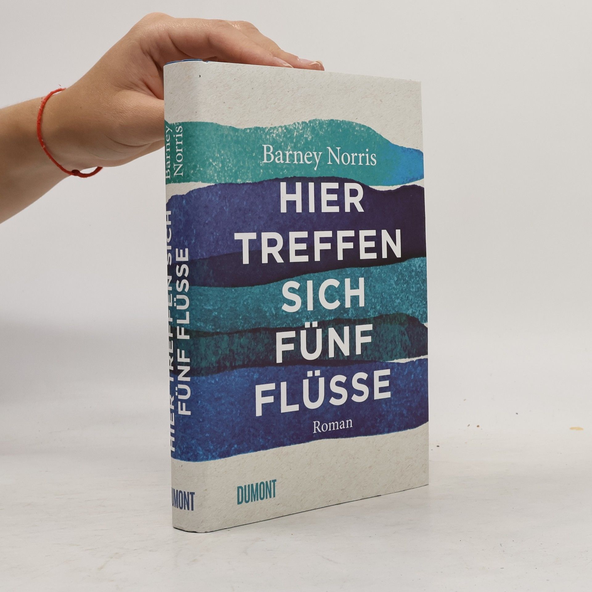Barney Norris Hier treffen sich fünf Flüsse