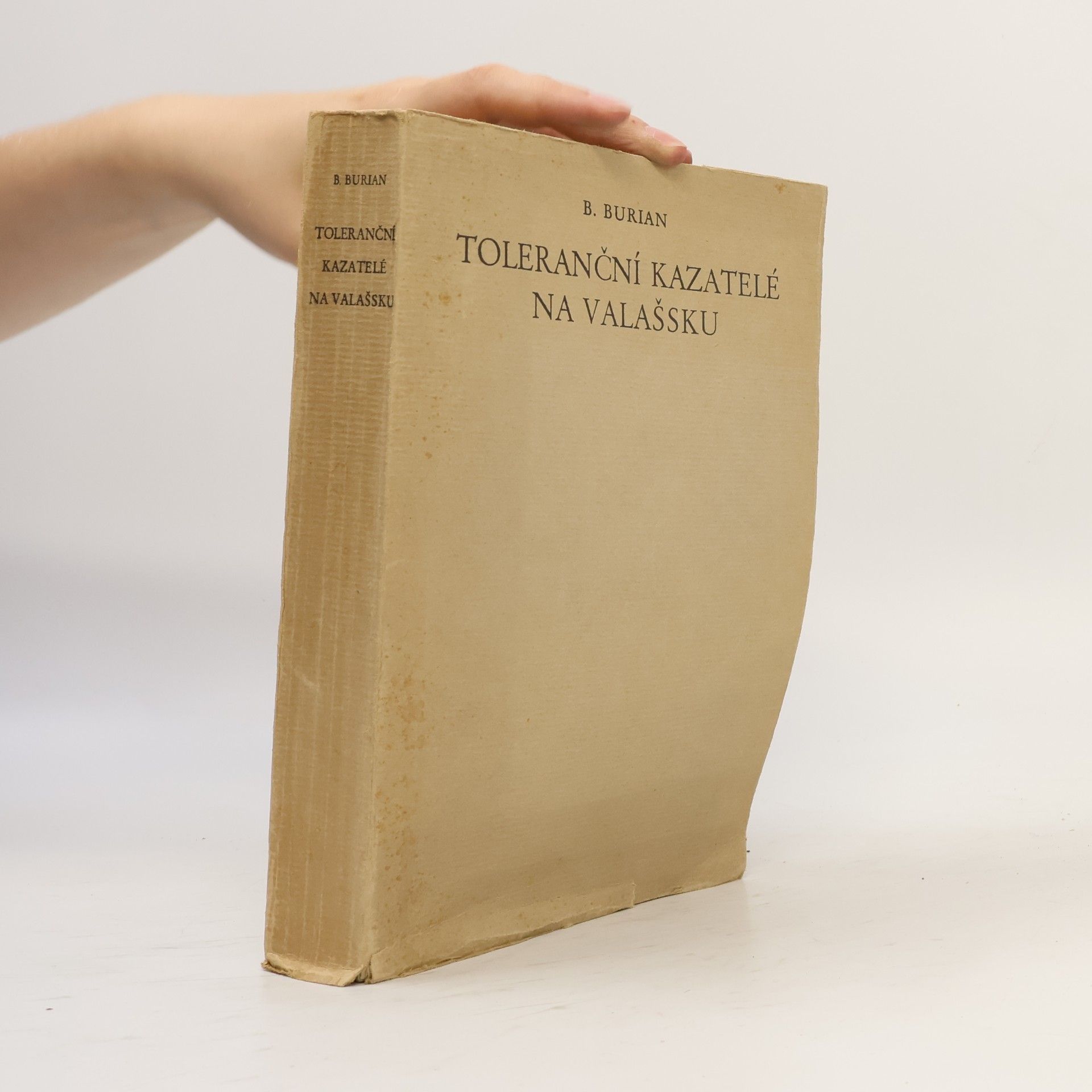 Bohuslav Burian Toleranční kazatelé na Valašsku (1781-1861)