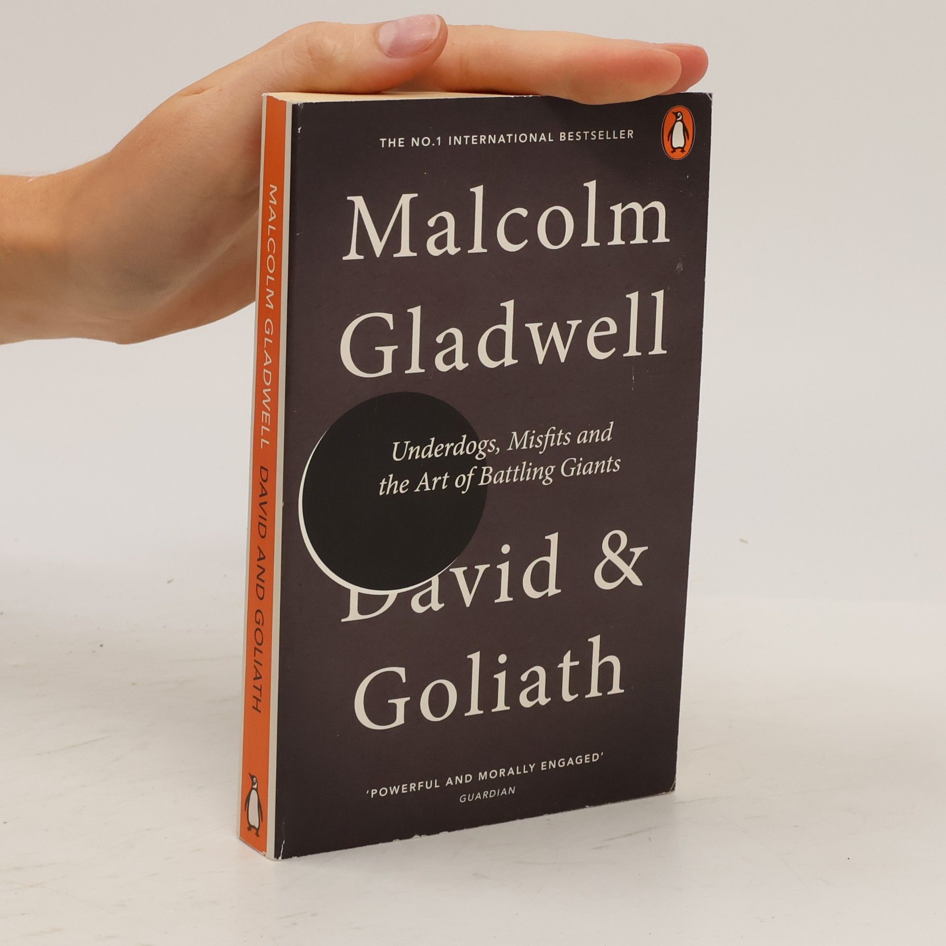 Malcom Gladwell David and Goliath : underdogs, misfits and the art of battling giants