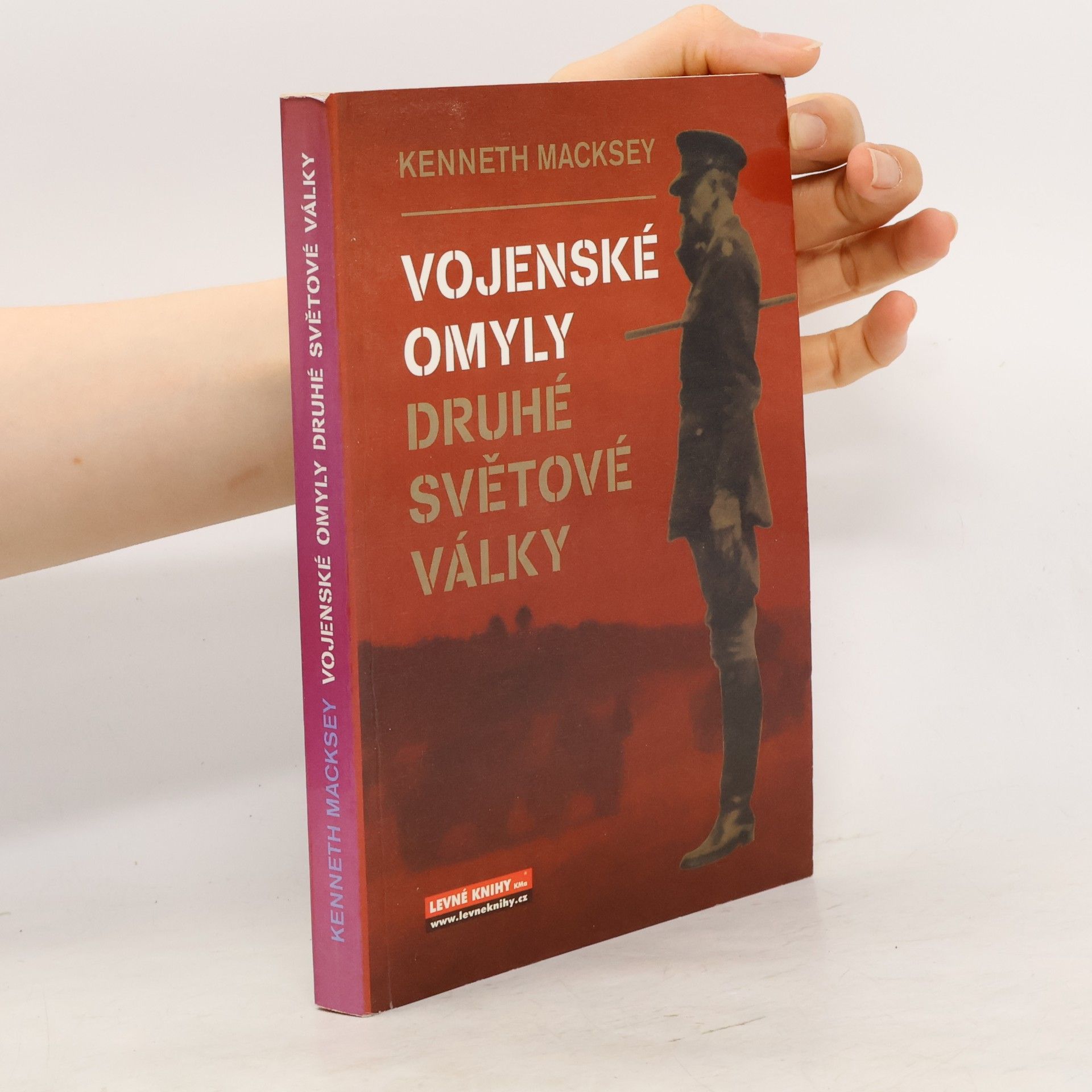 Kenneth Macksey Vojenské omyly druhé světové války