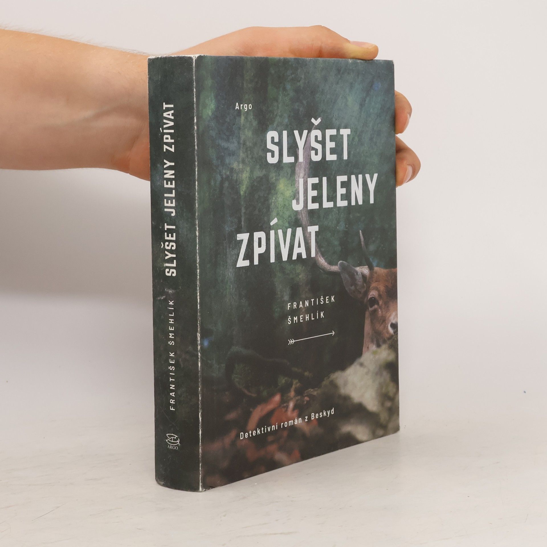 František Šmehlík Slyšet jeleny zpívat