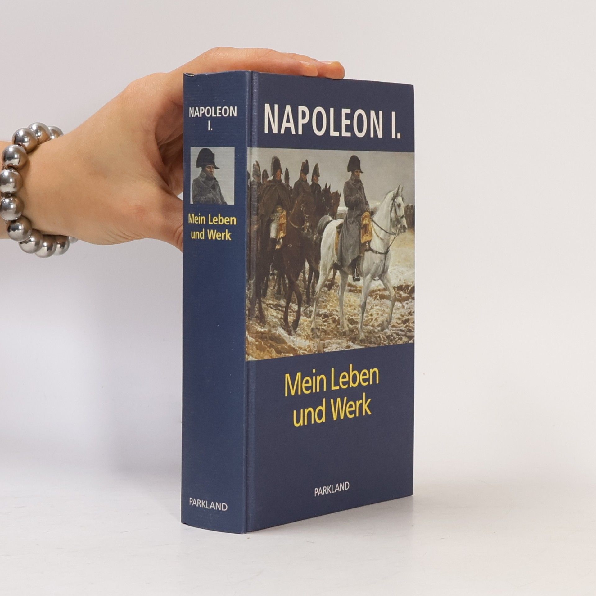 Paul Aretz Napoleon I. Mein Leben und Werk