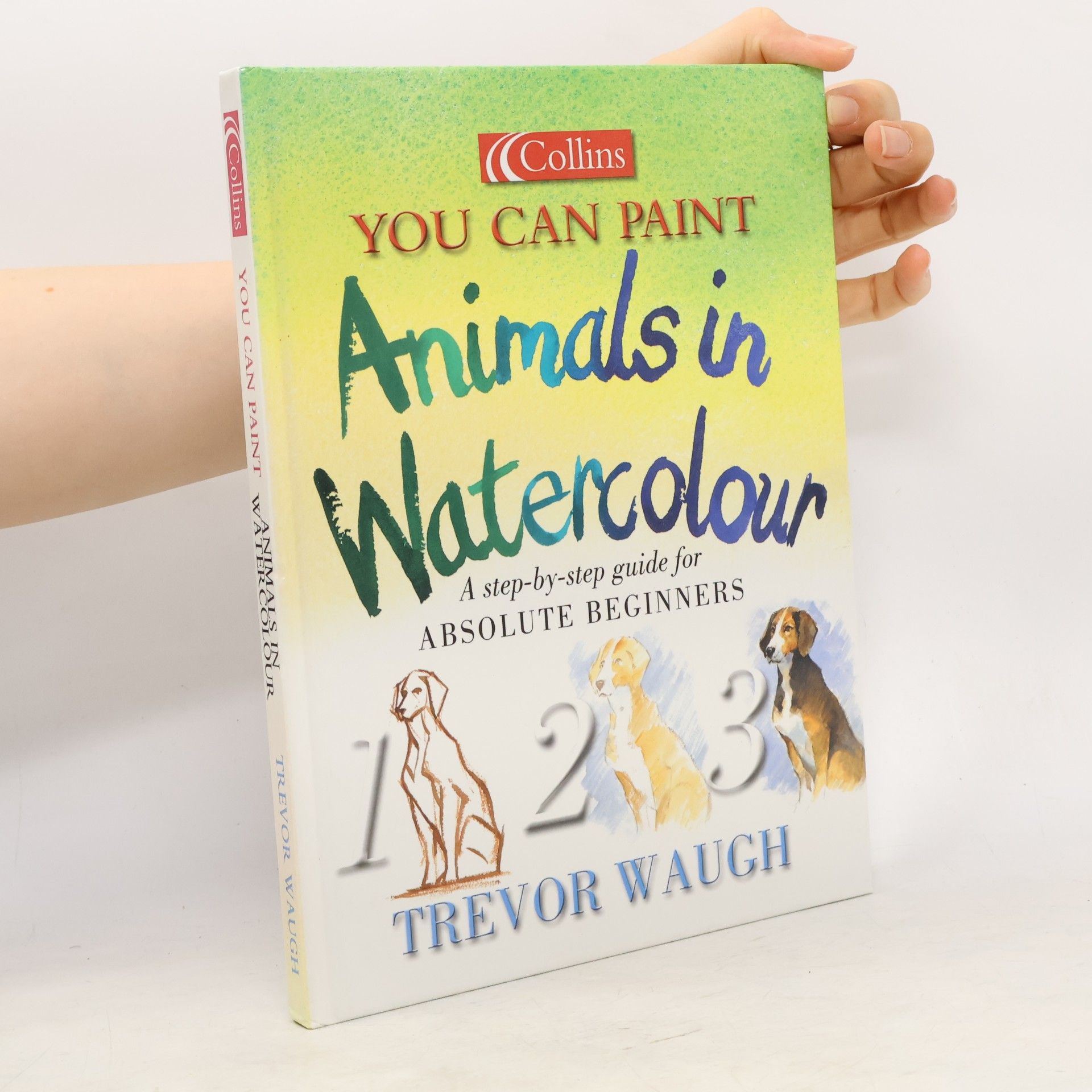 Trevor Waugh You Can Paint: Animals in Watercolour