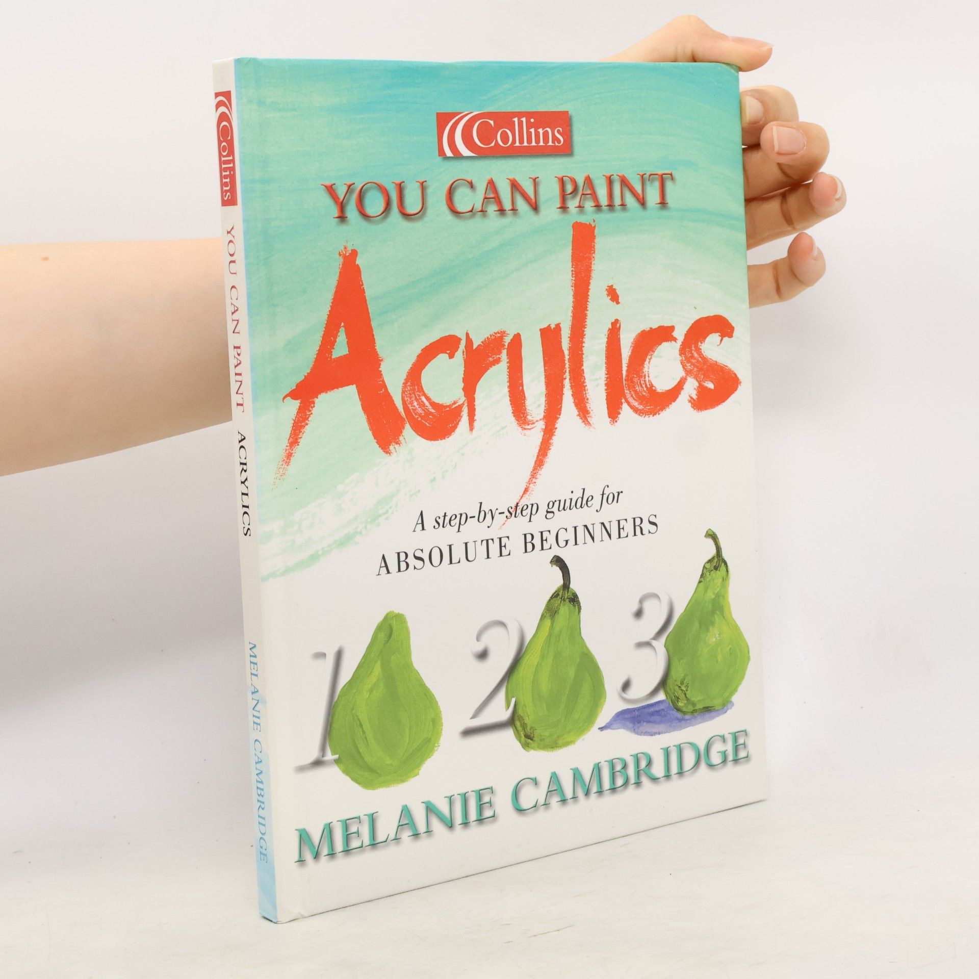 Collins You Can Paint: Acrylics
