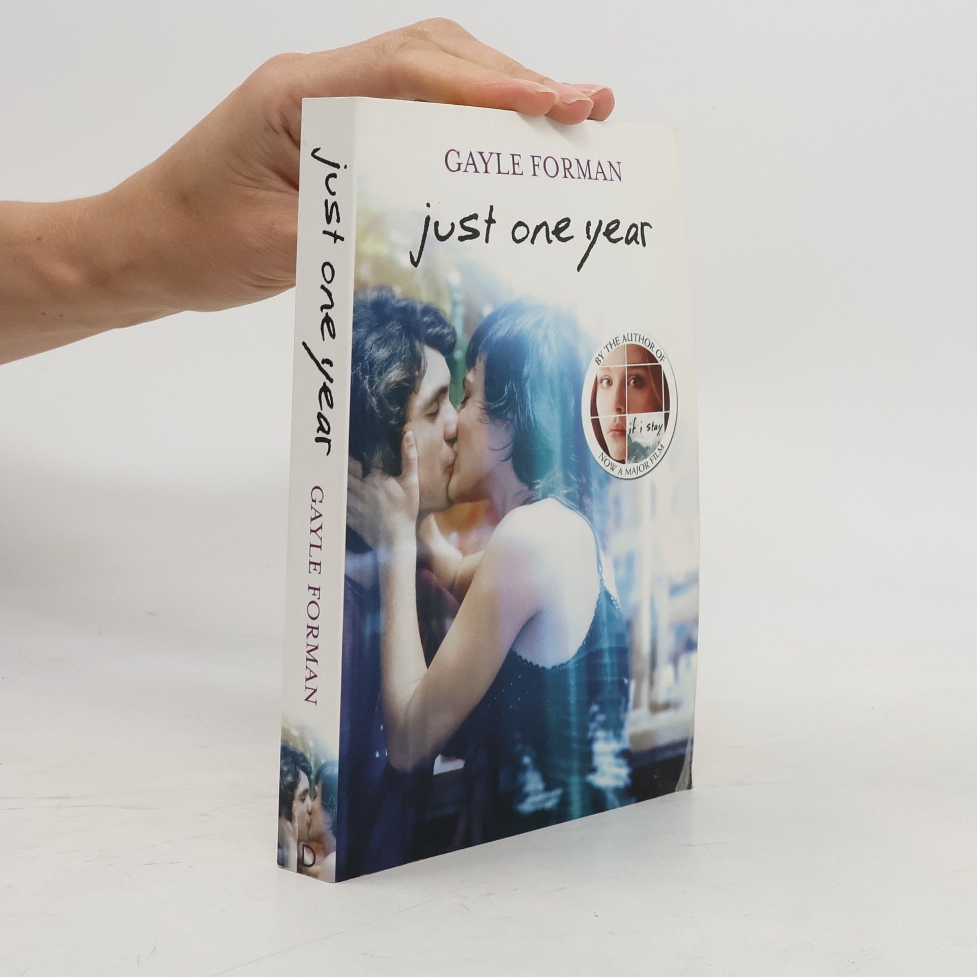 Gayle Forman Just one year