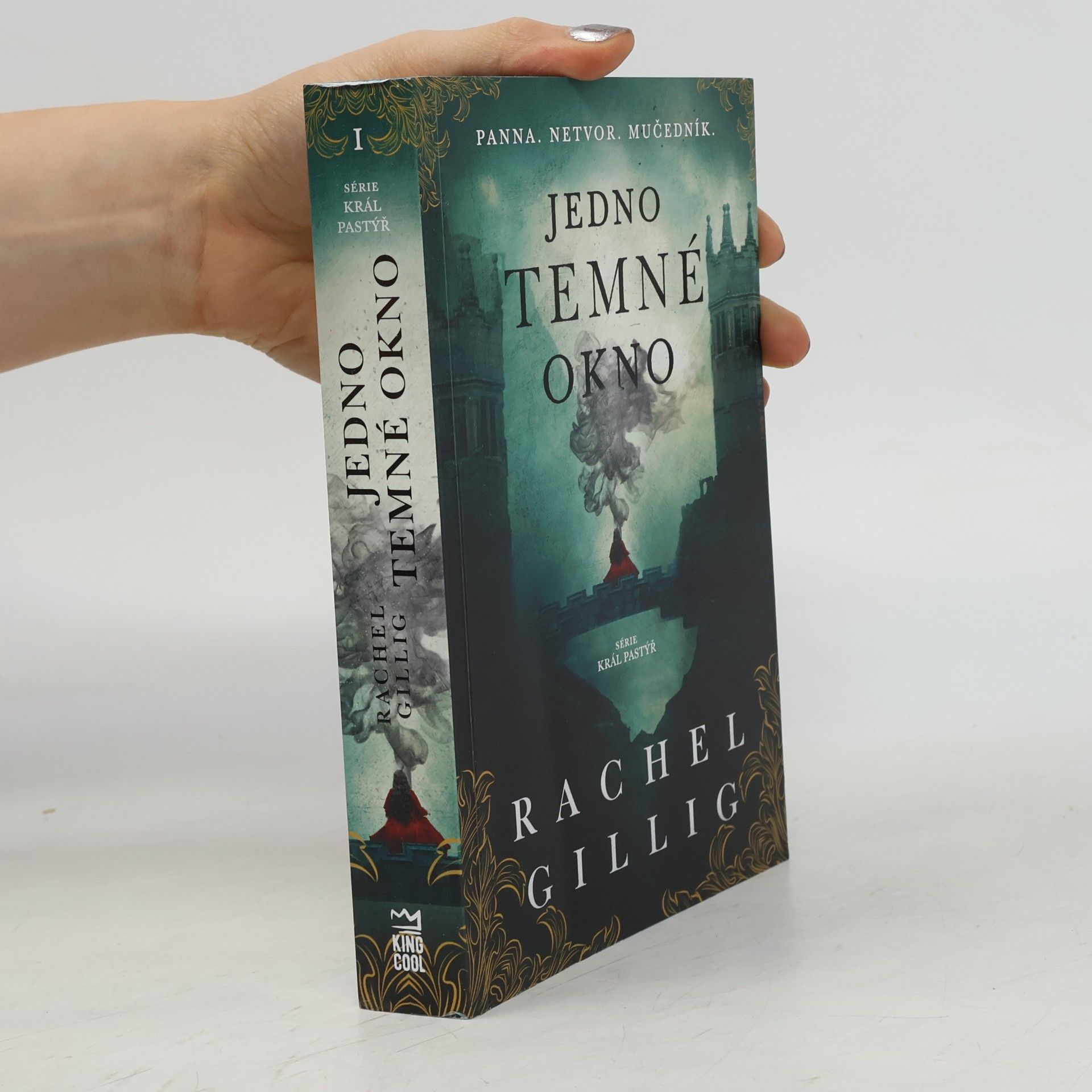 Rachel Gillig Král Pastýř 1. Jedno temné okno
