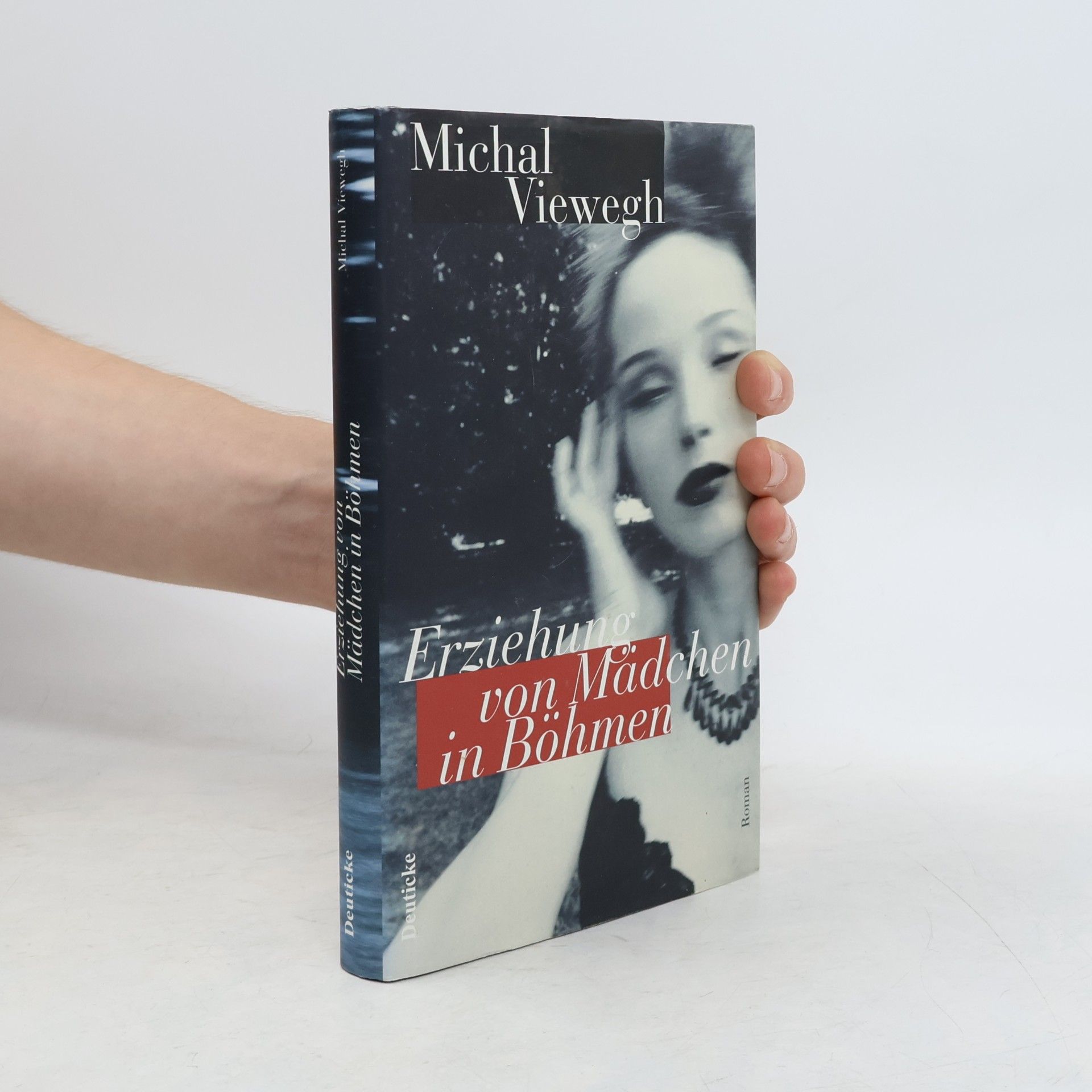 Michal Viewegh Erziehung von Mädchen in Böhmen