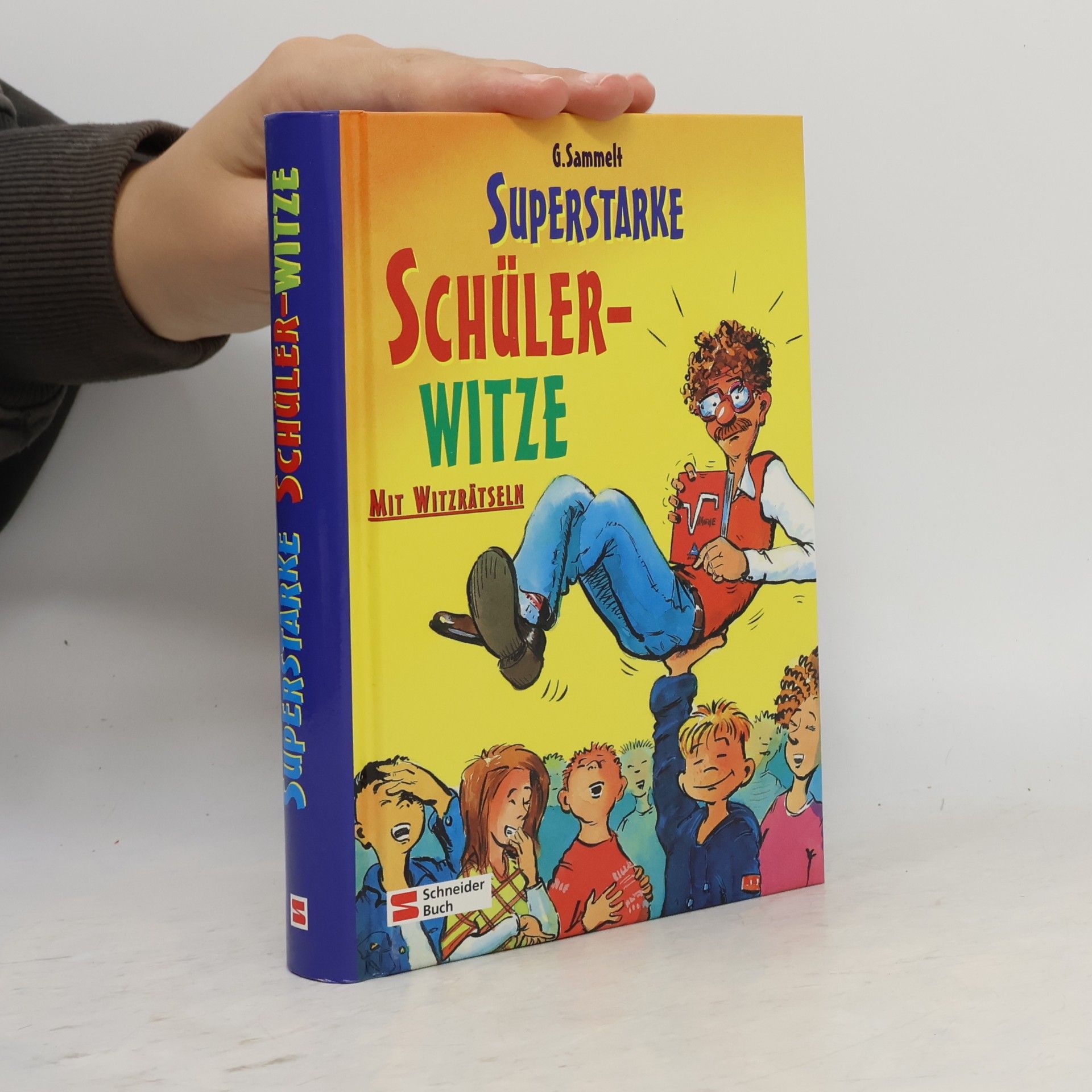 G. Sammelt Superstarke Schülerwitze