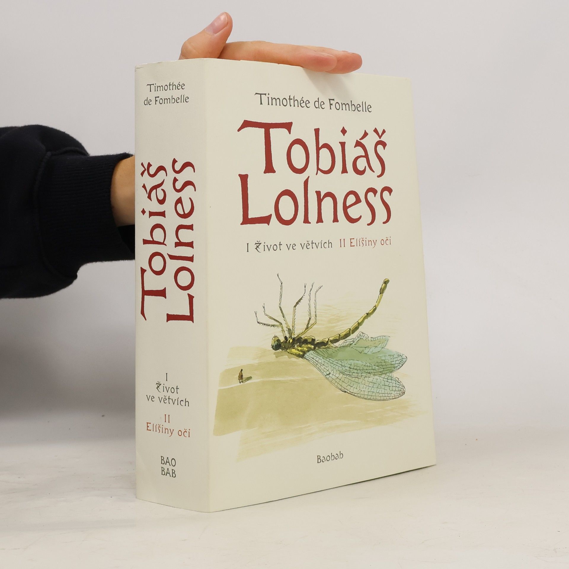 Timothée de Fombelle Tobiáš Lolness I + II