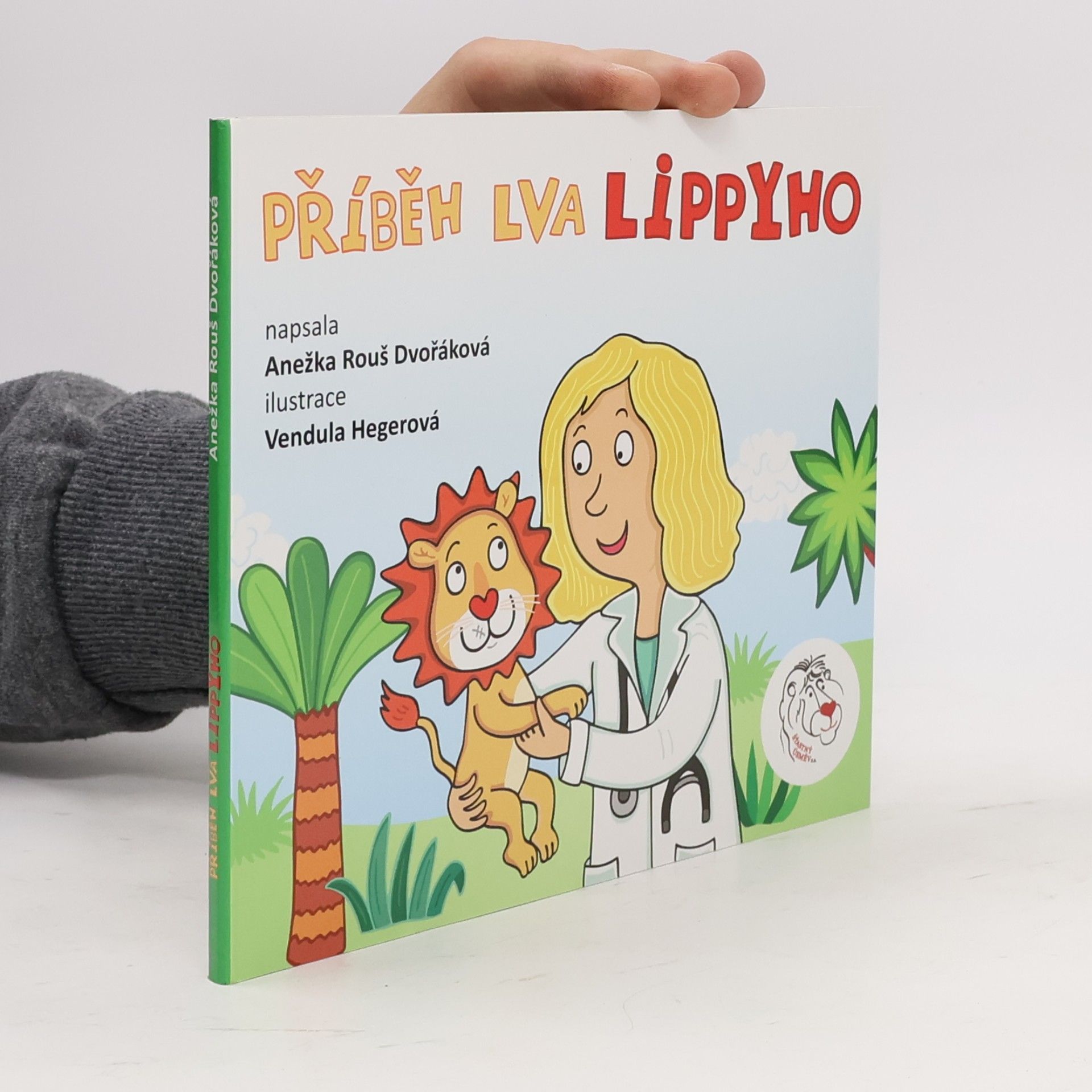 Anežka Rouš Dvořáková Příběh lva Lippyho