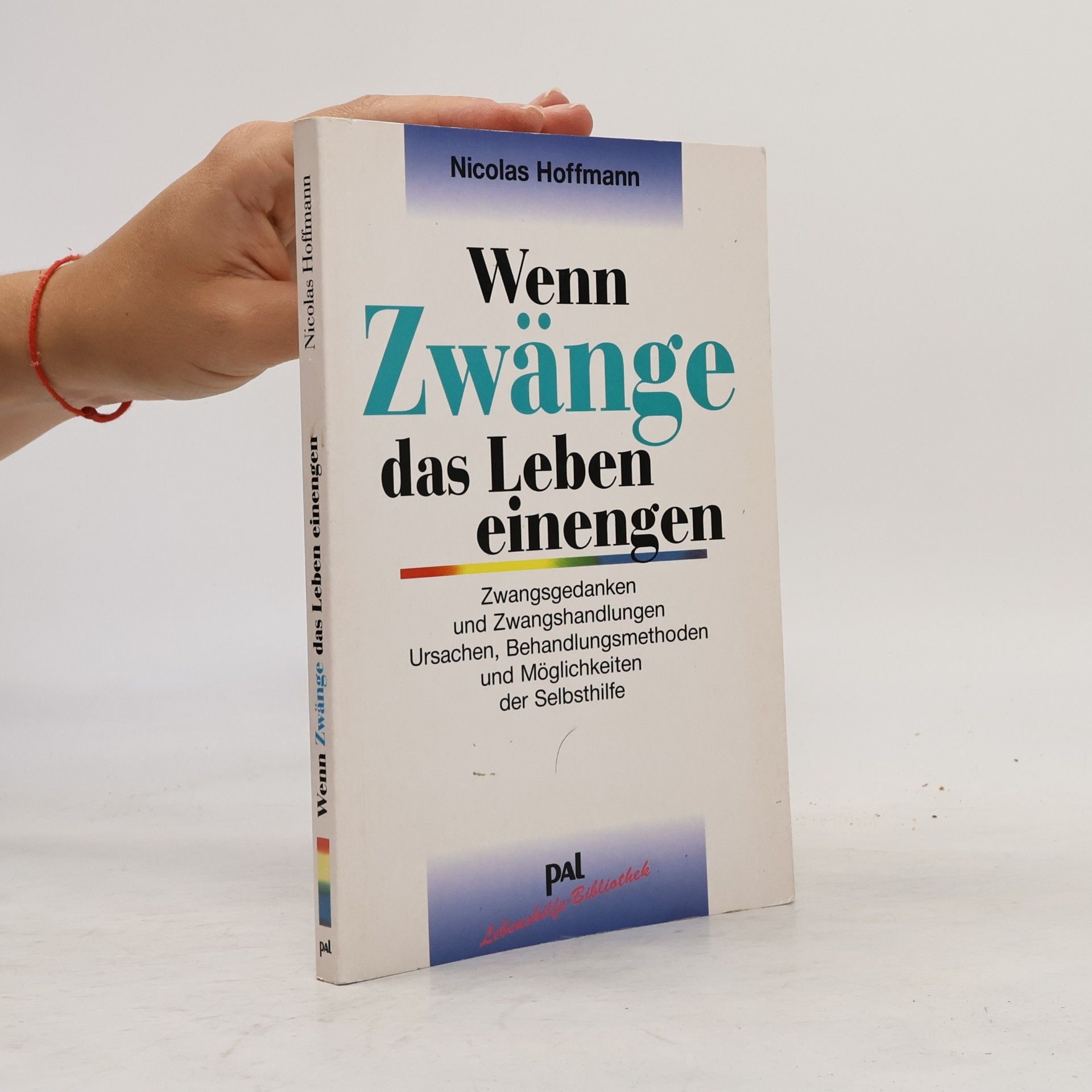 Wenn Zwänge das Leben einengen