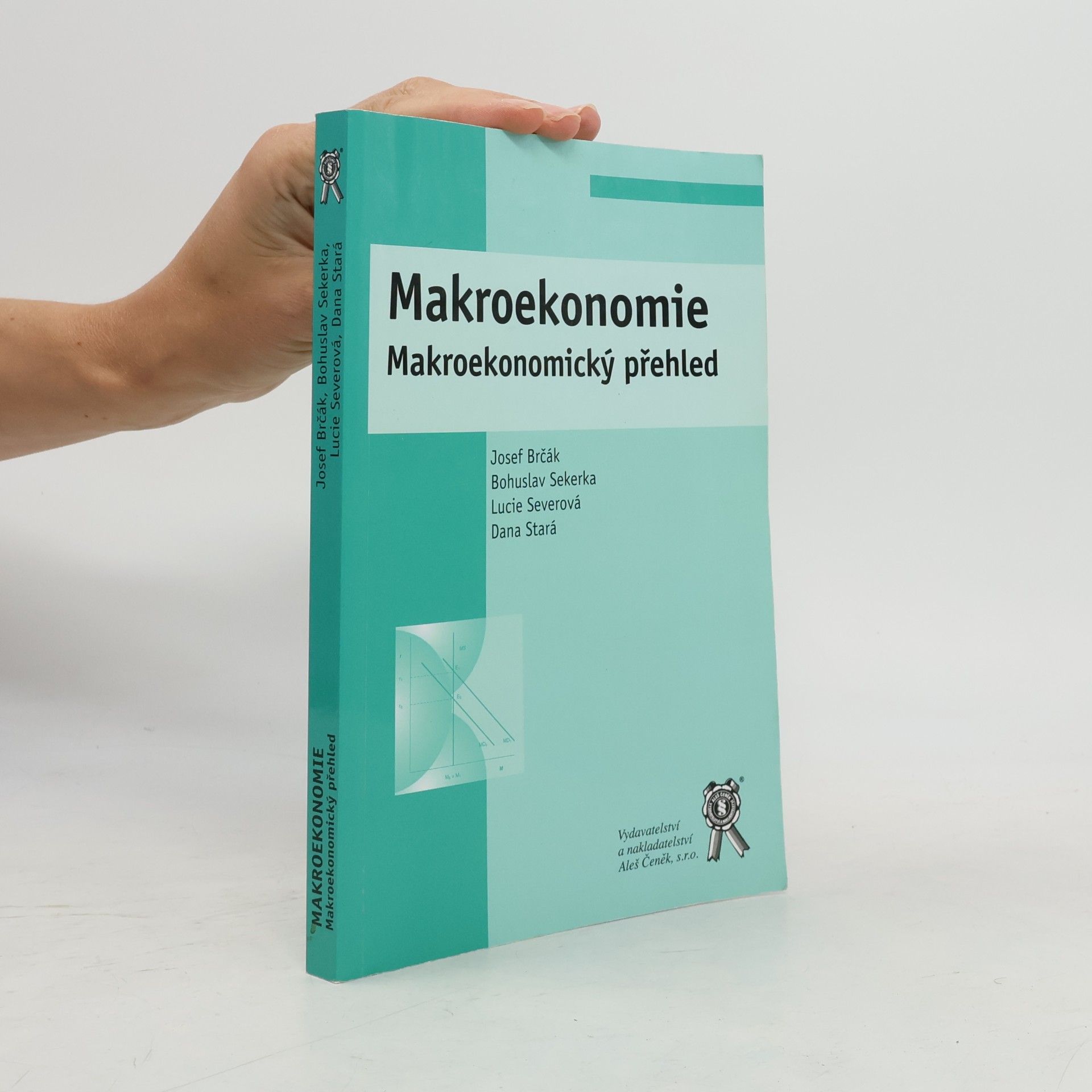 Josef Brčák Makroekonomie. Makroekonomický přehled