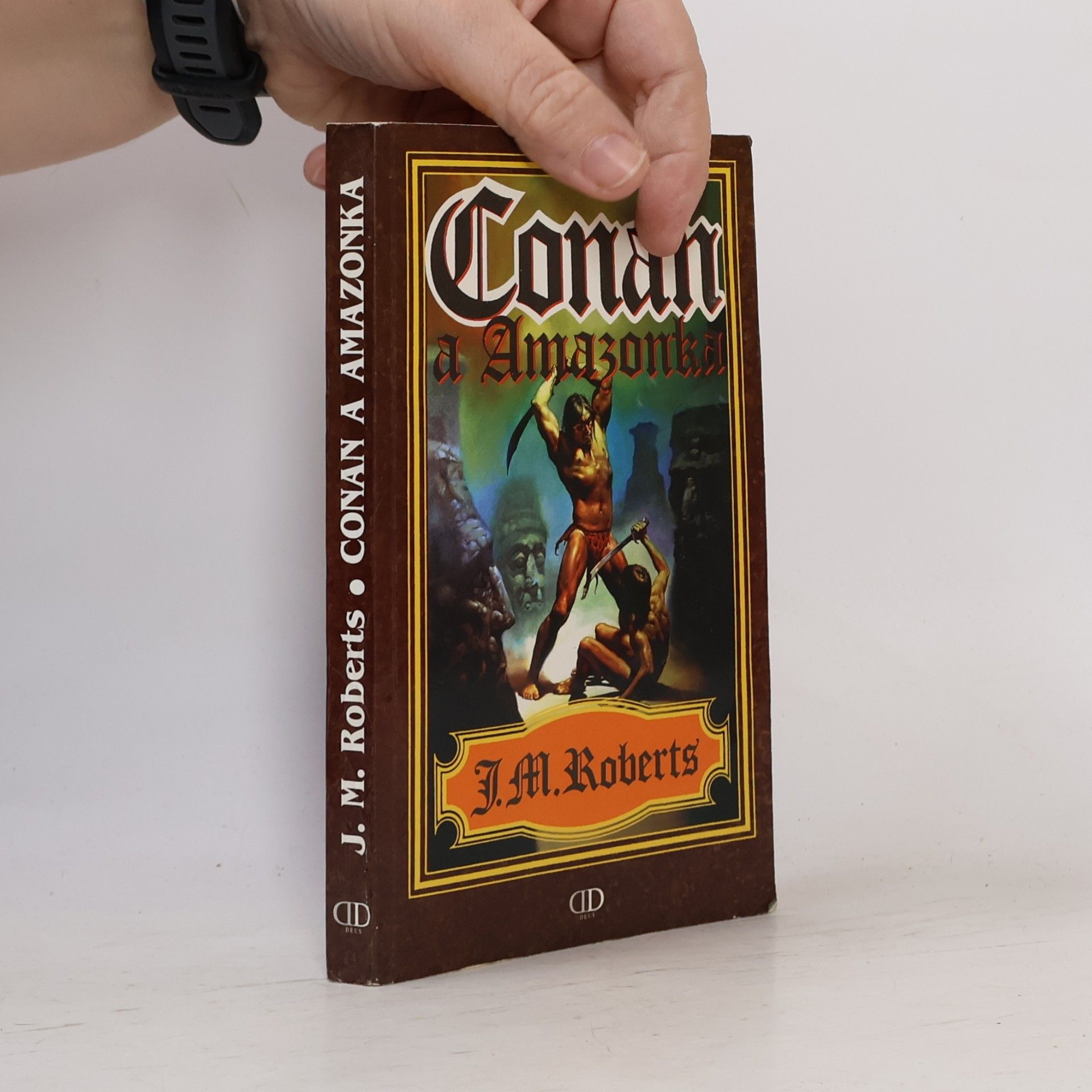 John Maddox Roberts Conan a Amazonka