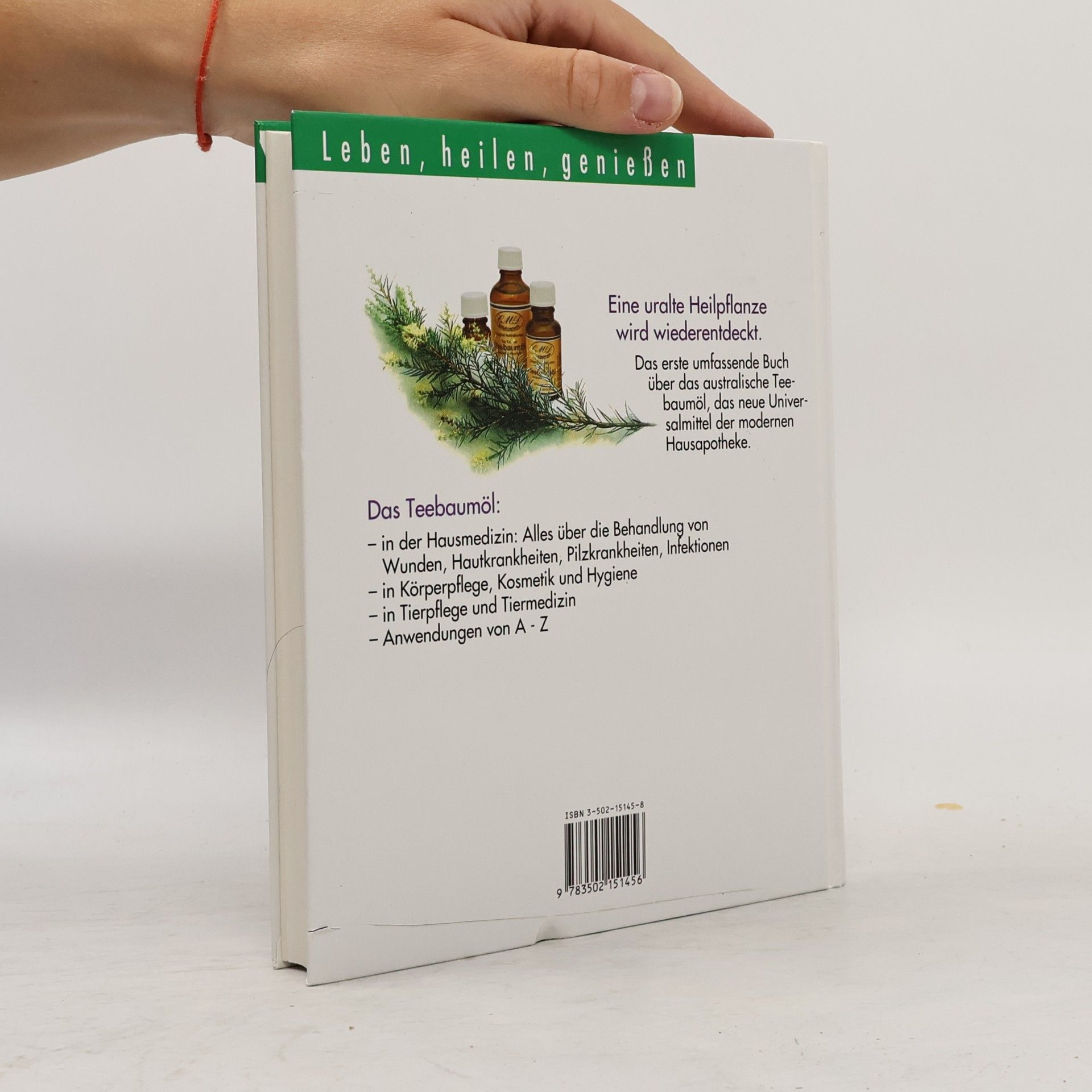Anne Simons Das Teebaumöl-Praxisbuch. Gesundheit aus dem Herzen der Natur