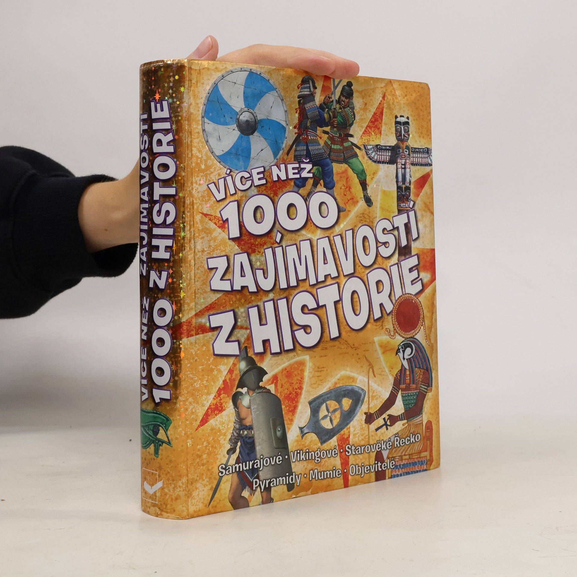 Kolektív autorov Více než 1000 zajímavostí z historie Tisíc zajímavostí z historie 1000 zajímavostí z historie