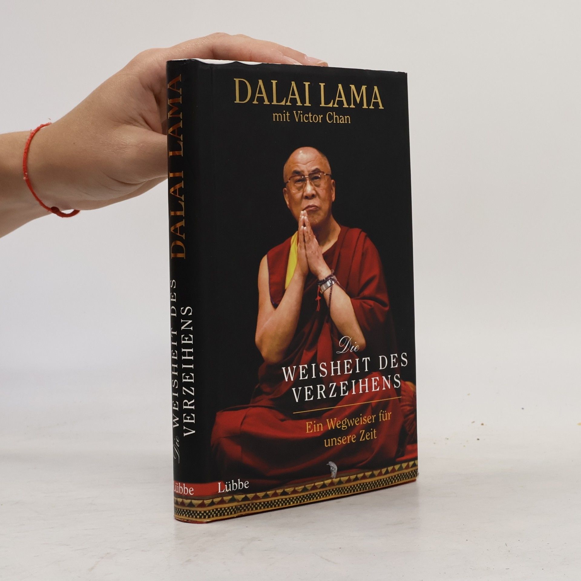Dalaï-Lama Die Weisheit des Verzeihens