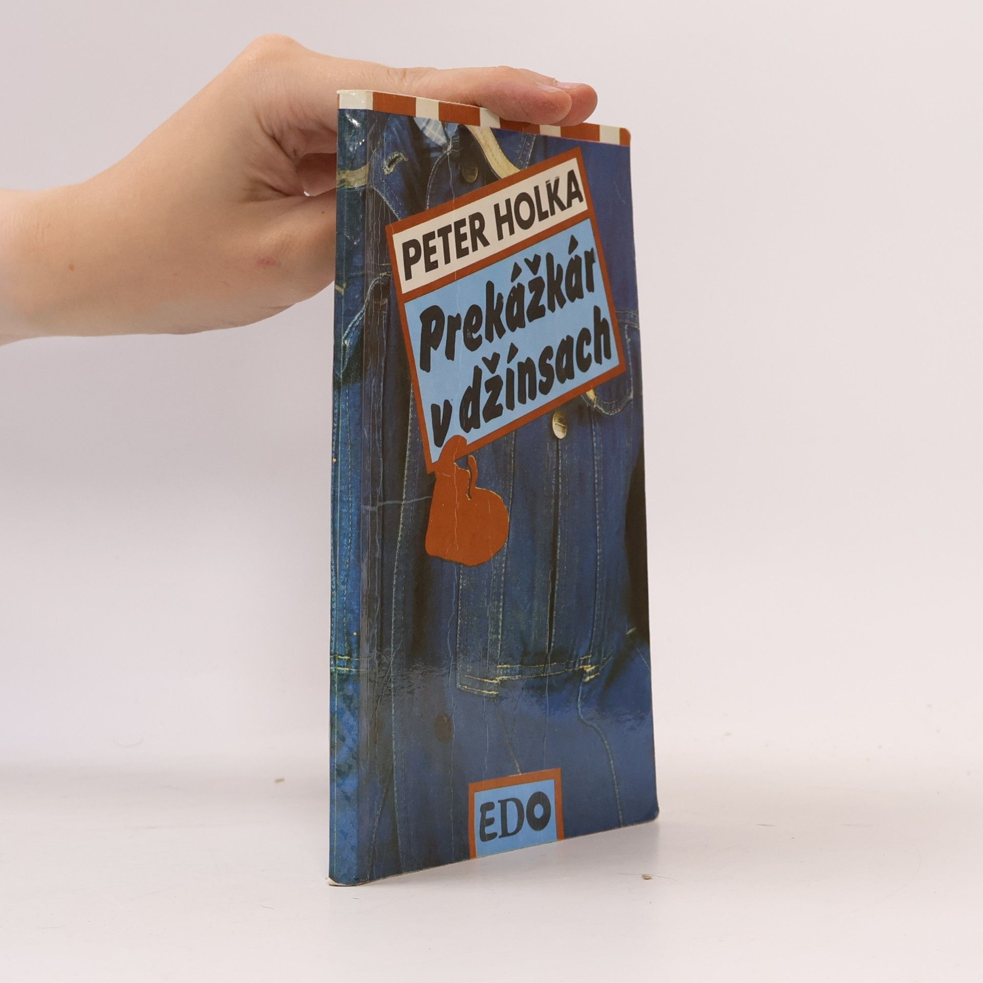 Peter Holka Prekážkár v džínsach : (o športe, láske a maléroch)